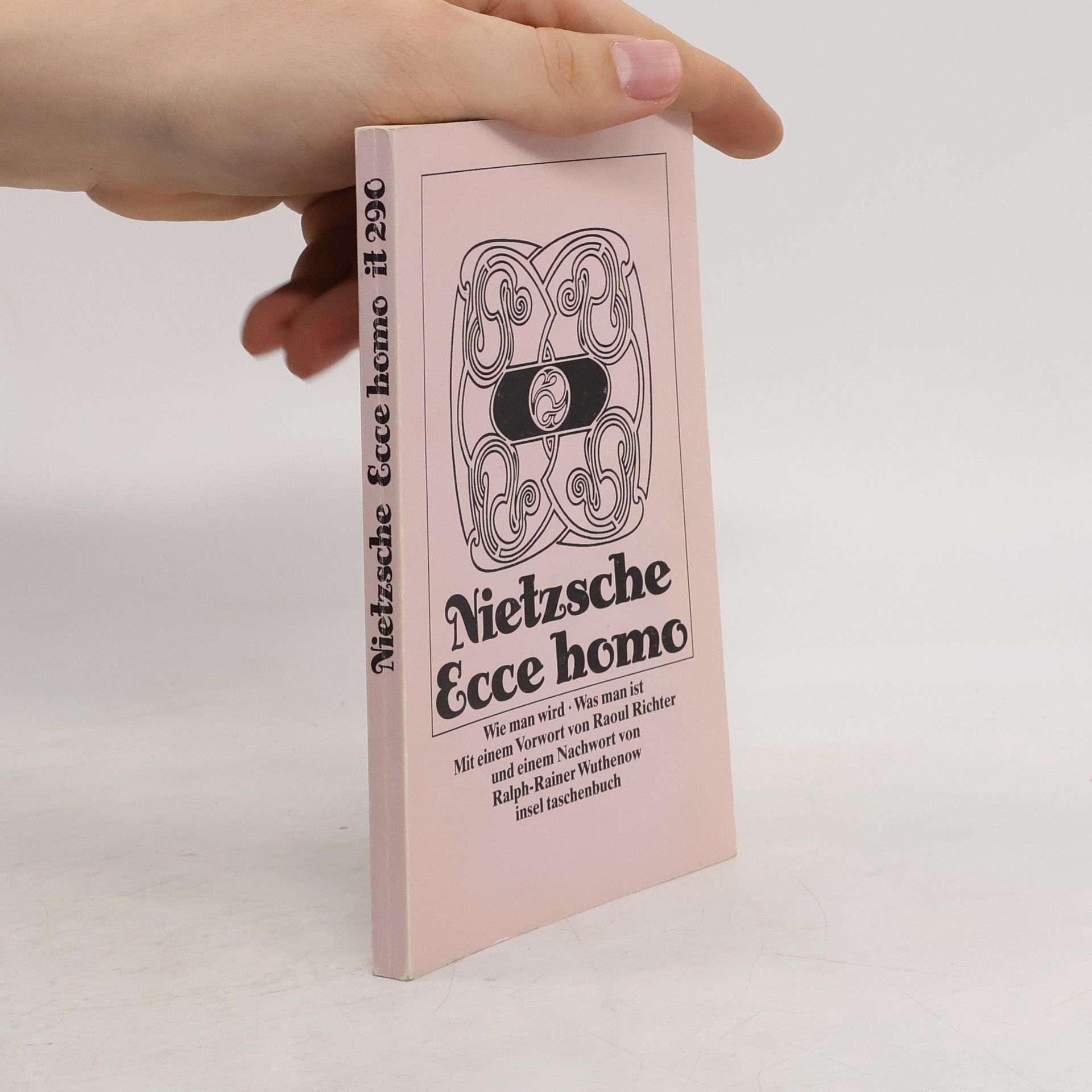 Friedrich Wilhelm Nietzsche Ecce homo