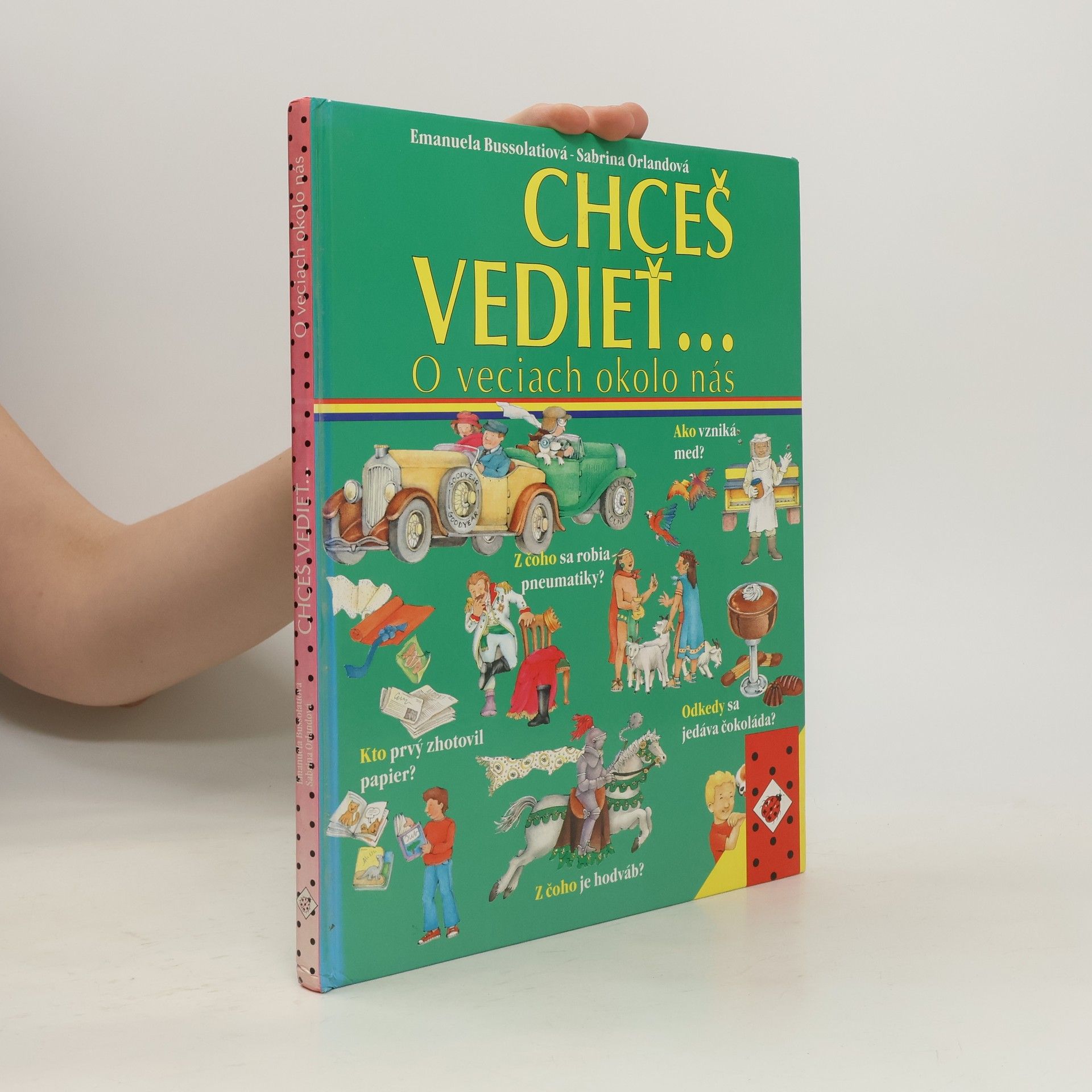 Emanuela Bussolati Chceš vedieť... O veciach okolo nás