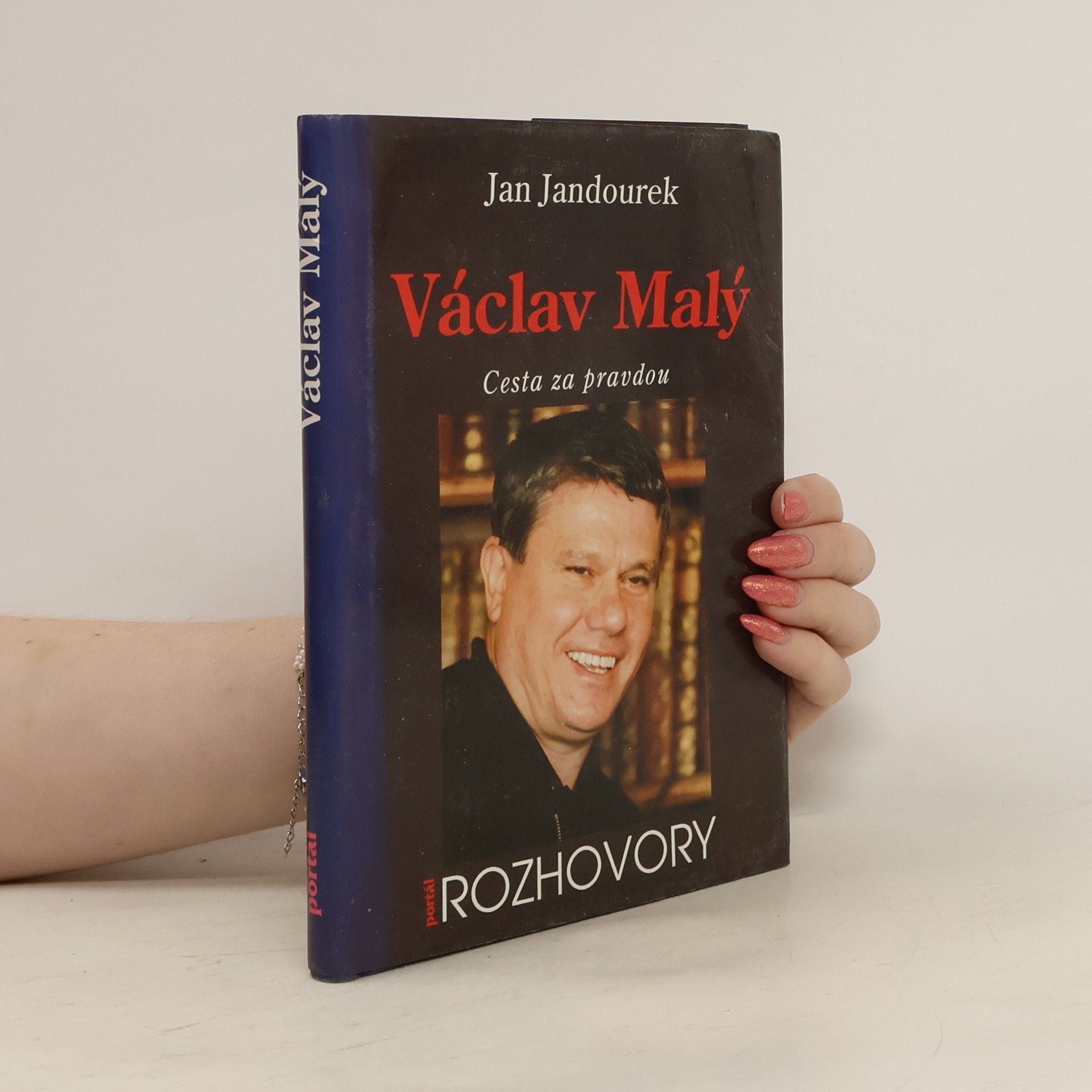 Jan Jandourek Václav Malý : cesta za pravdou