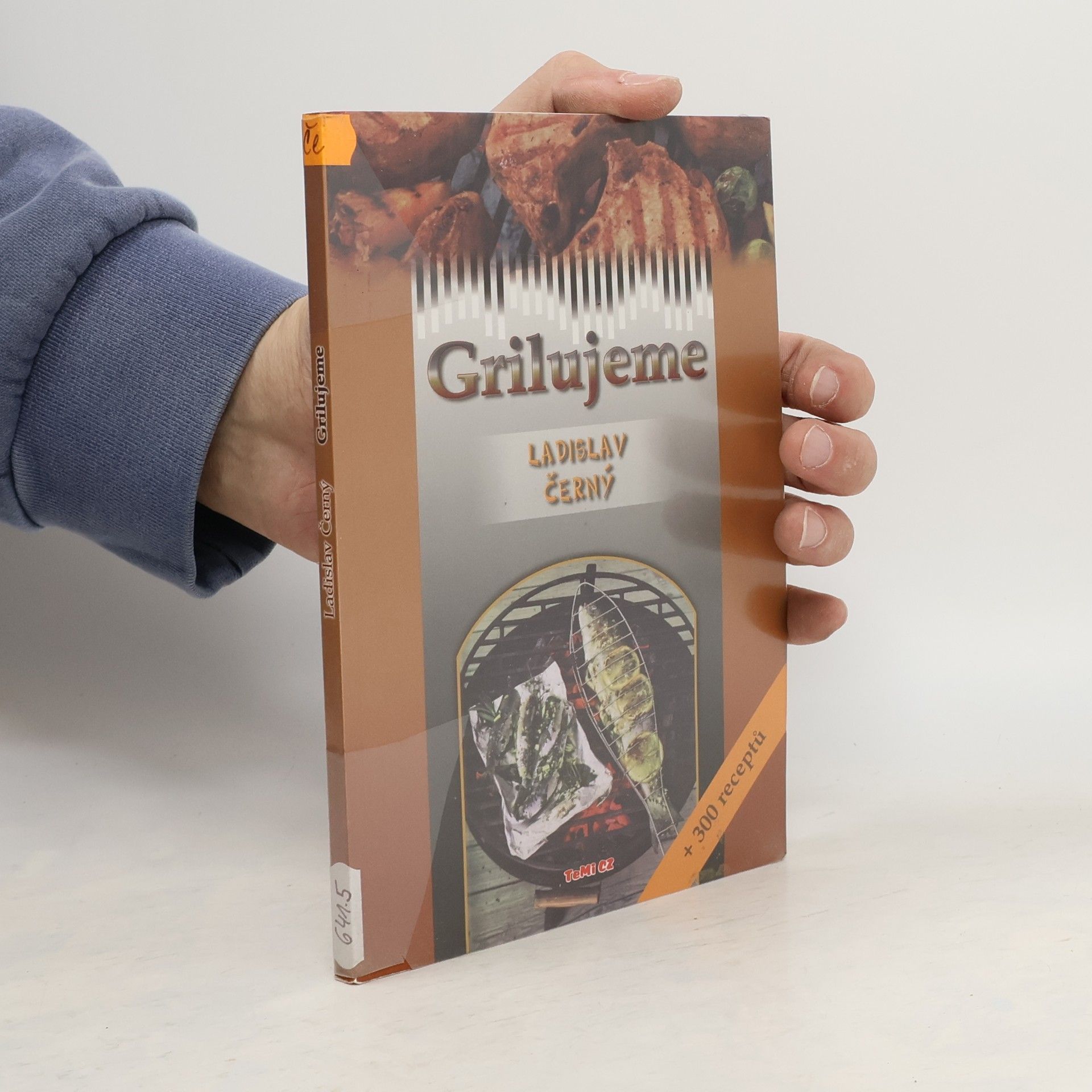 Ladislav Černý Grilujeme aneb Vše o grilování
