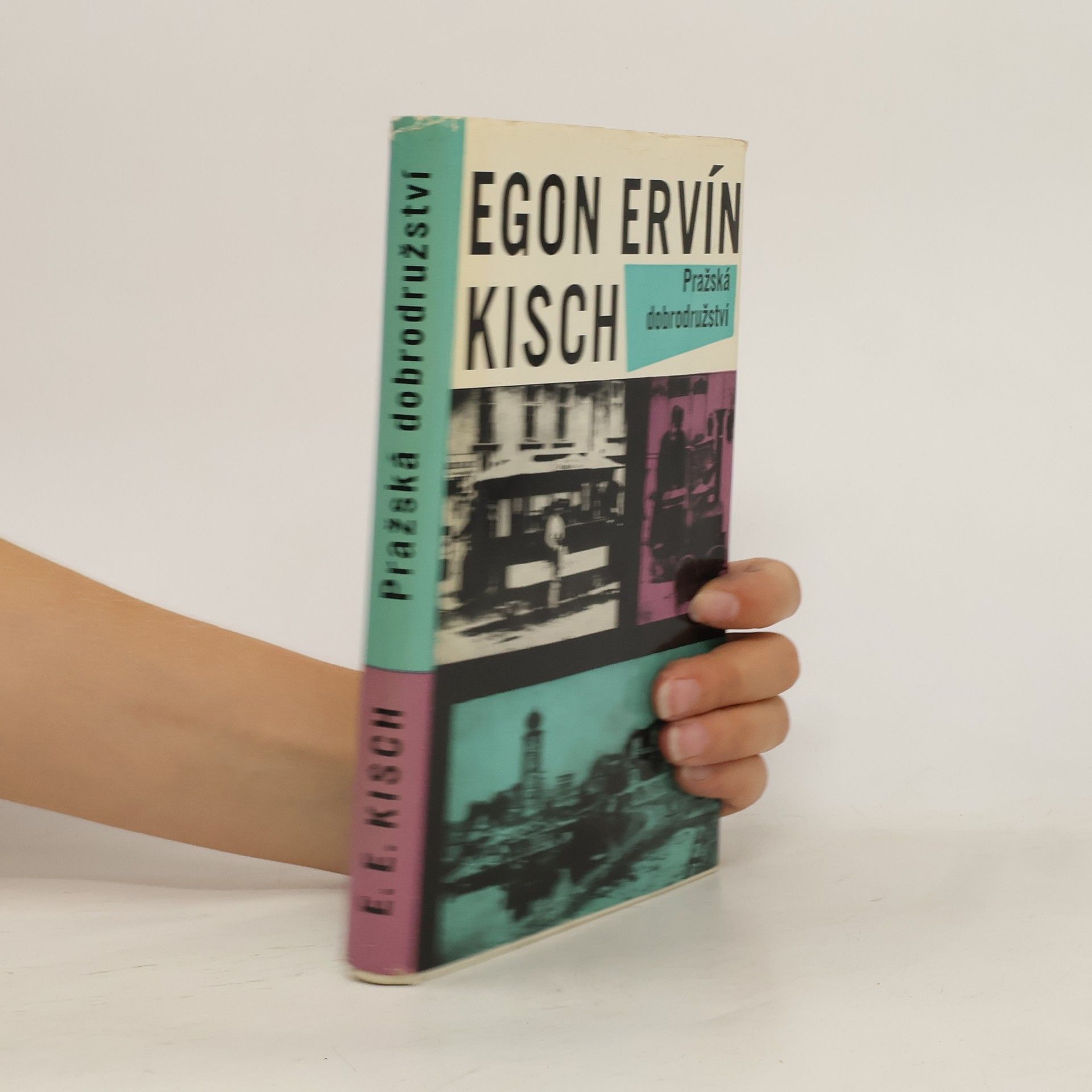 Egon Erwin Kisch Pražská dobrodružství
