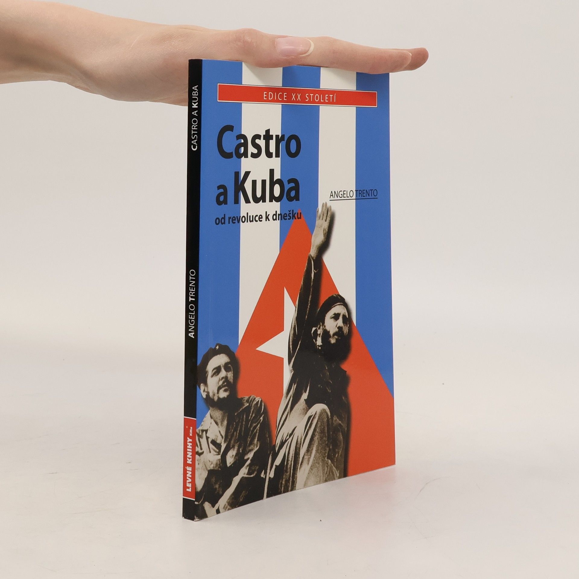 Angelo Trento Castro a Kuba: Od revoluce k dnešku