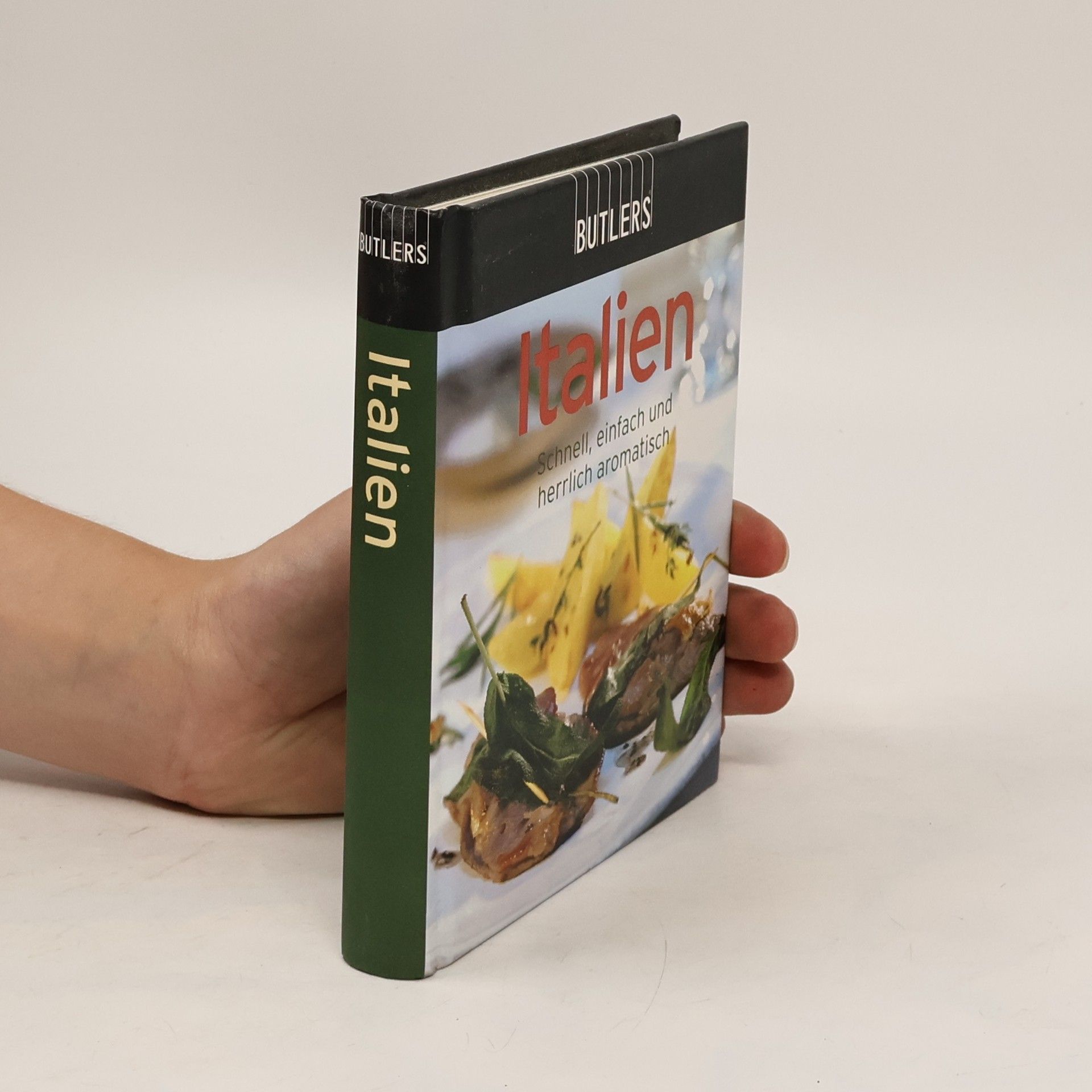Autorenkollektiv Italien. Schnell, einfach und herrlich aromatisch