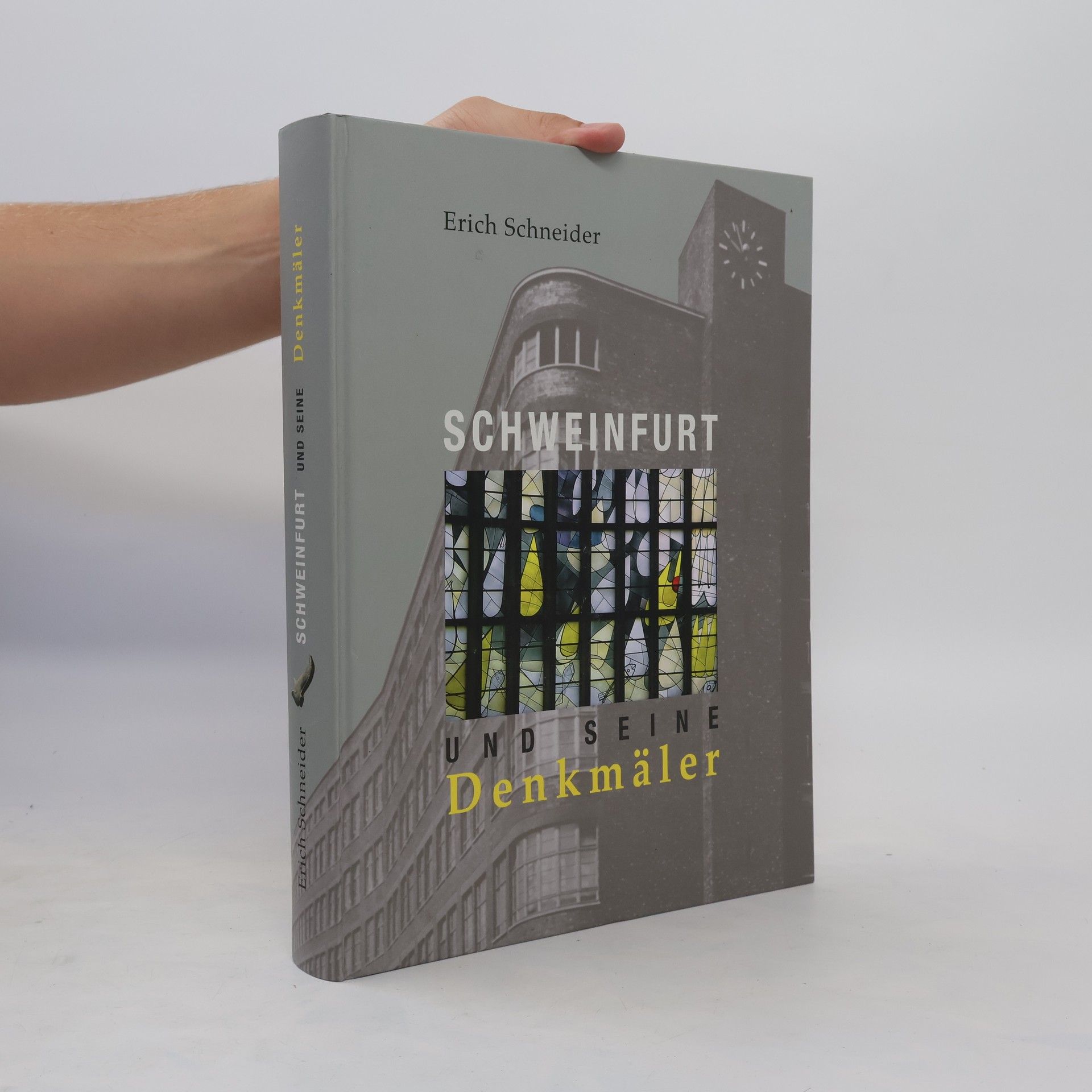 Erich Schneider-Wessling Schweinfurt und seine Denkmäler