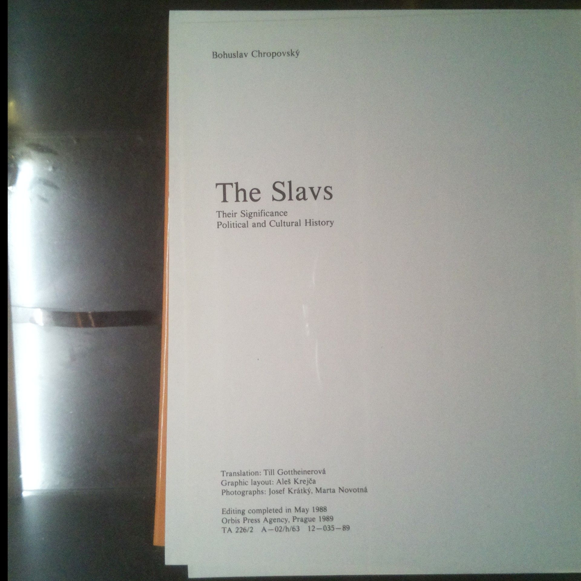 Bohuslav Chropovský The Slavs. Their Significance. Political and Cultural History
