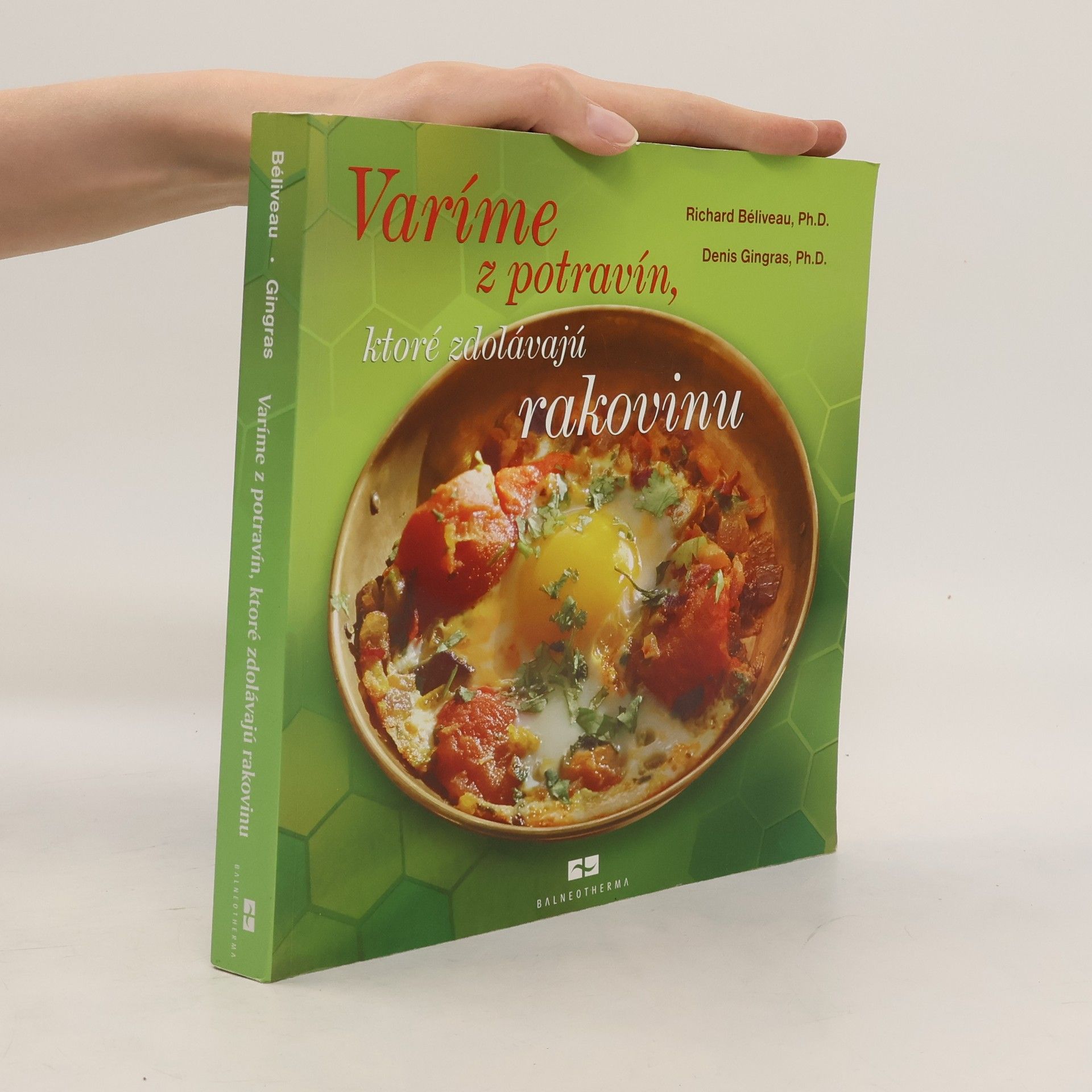 Richard Béliveau Varíme z potravín, ktoré zdolávajú rakovinu