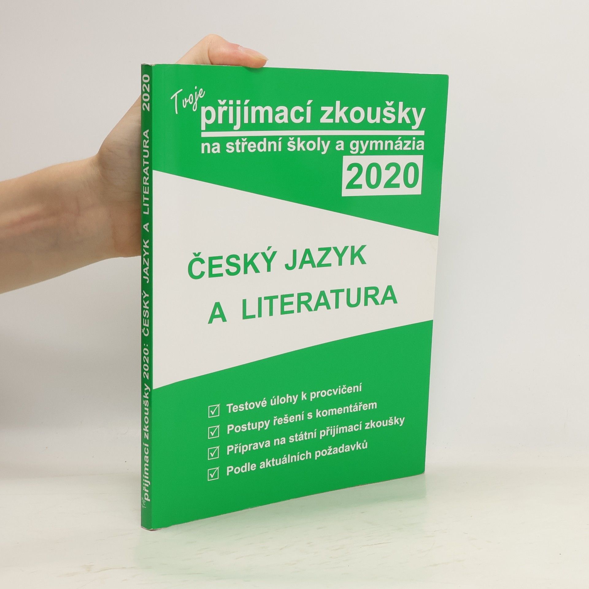 AA.VV. Tvoje přijímací zkoušky na střední školy a gynázia 2020: český jazyk a literatura