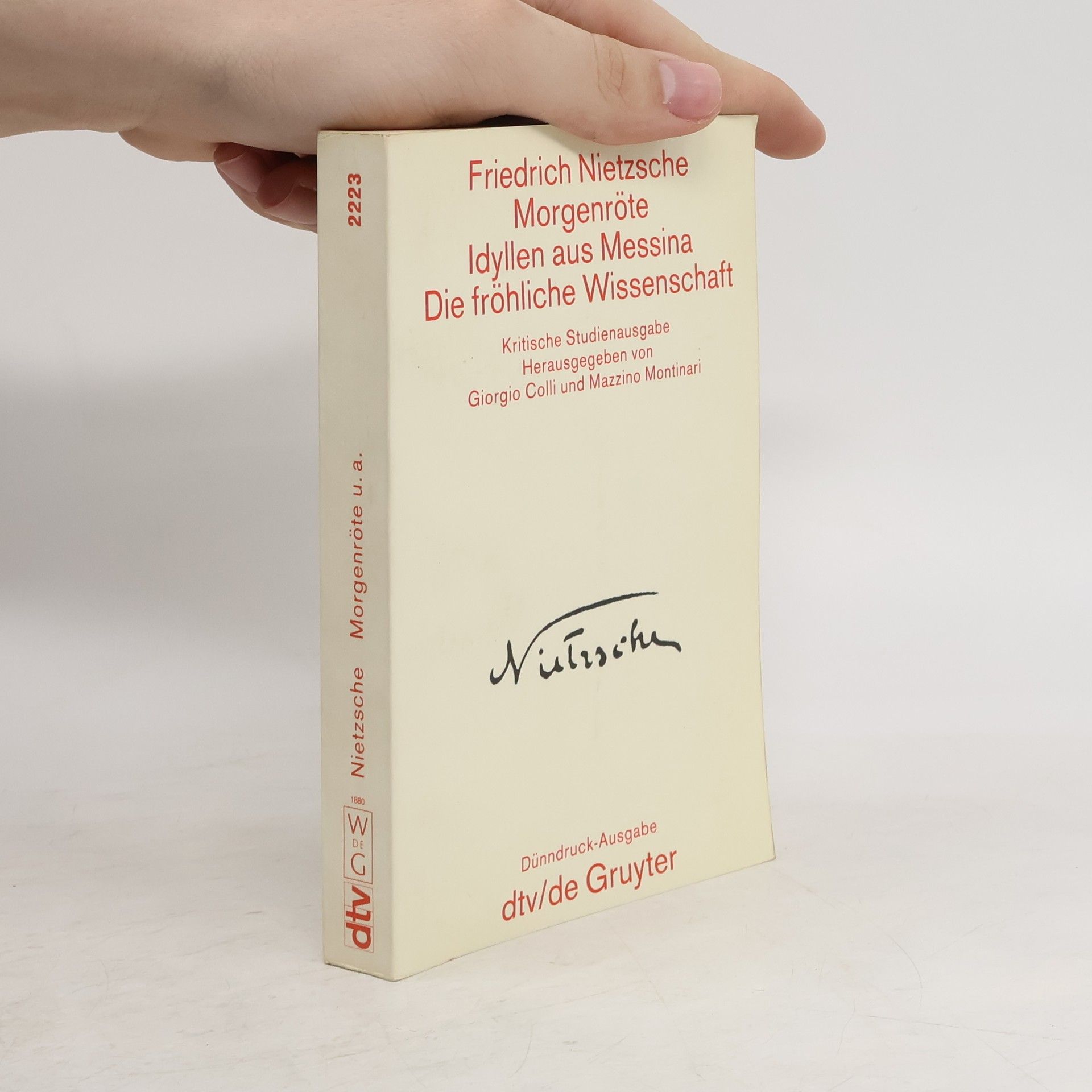 Friedrich Nietzsche Morgenröte; Idyllen aus Messina; Die fröhliche Wissenschaft
