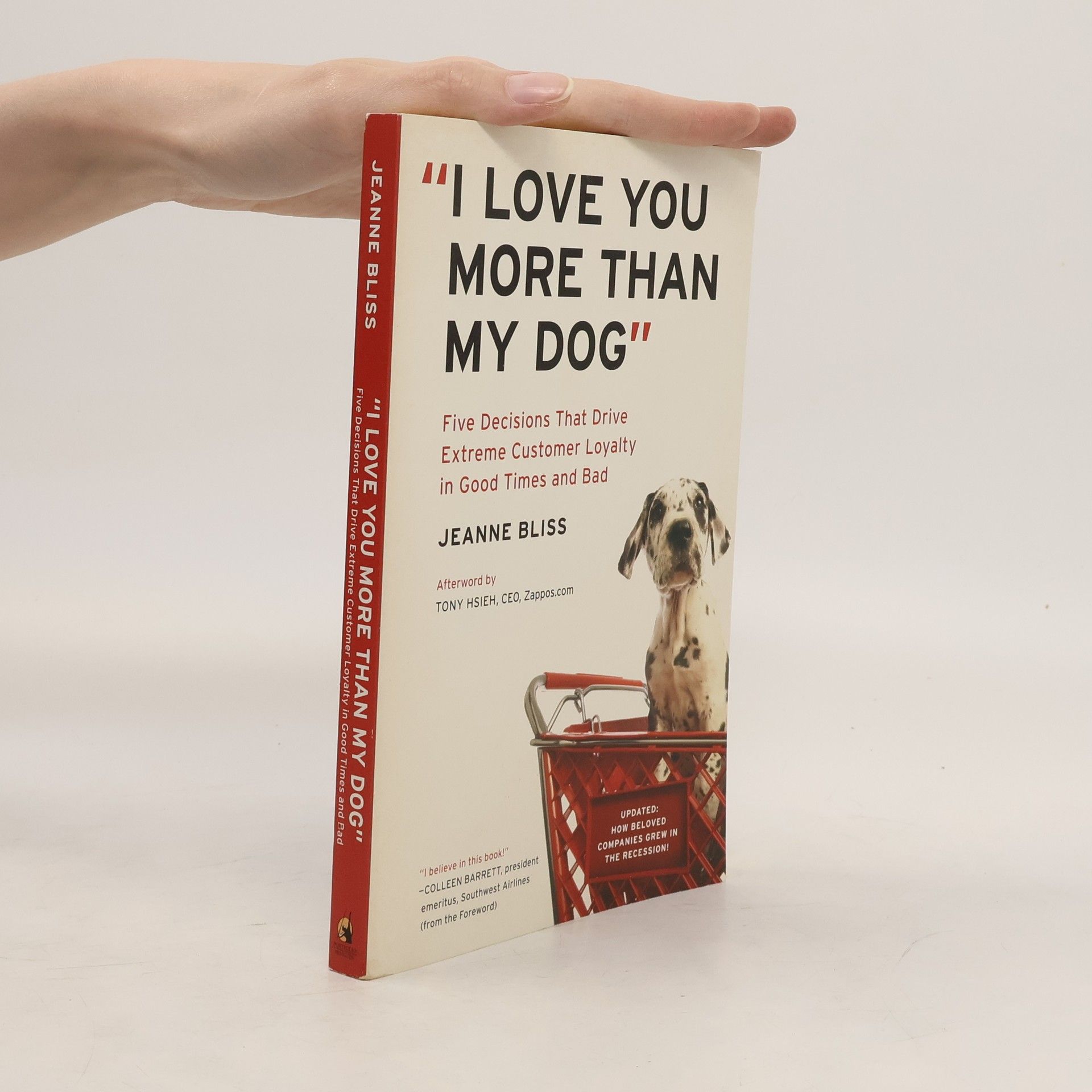 Jeanne Bliss "I Love You More Than My Dog"