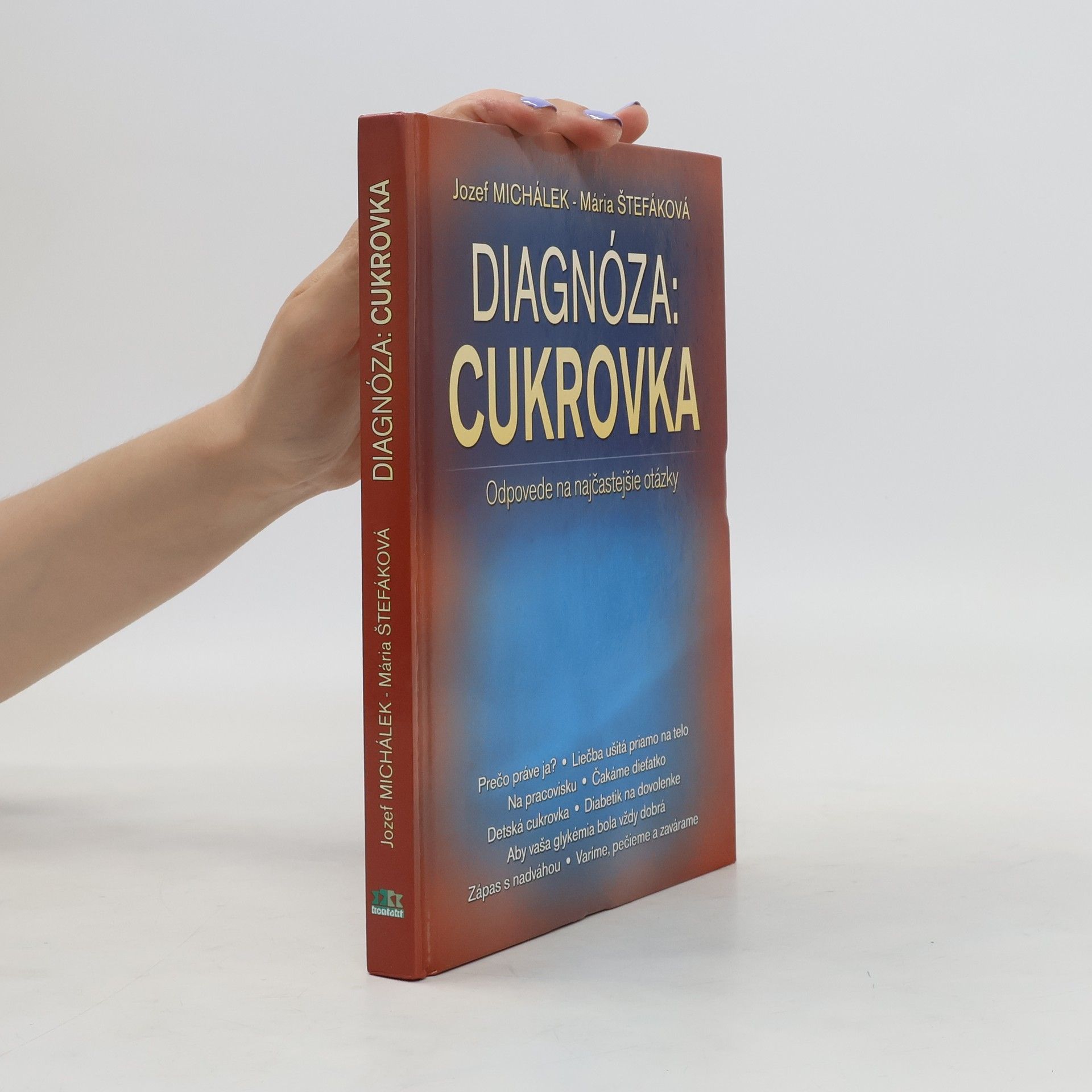 Mária Štefáková Diagnóza: Cukrovka