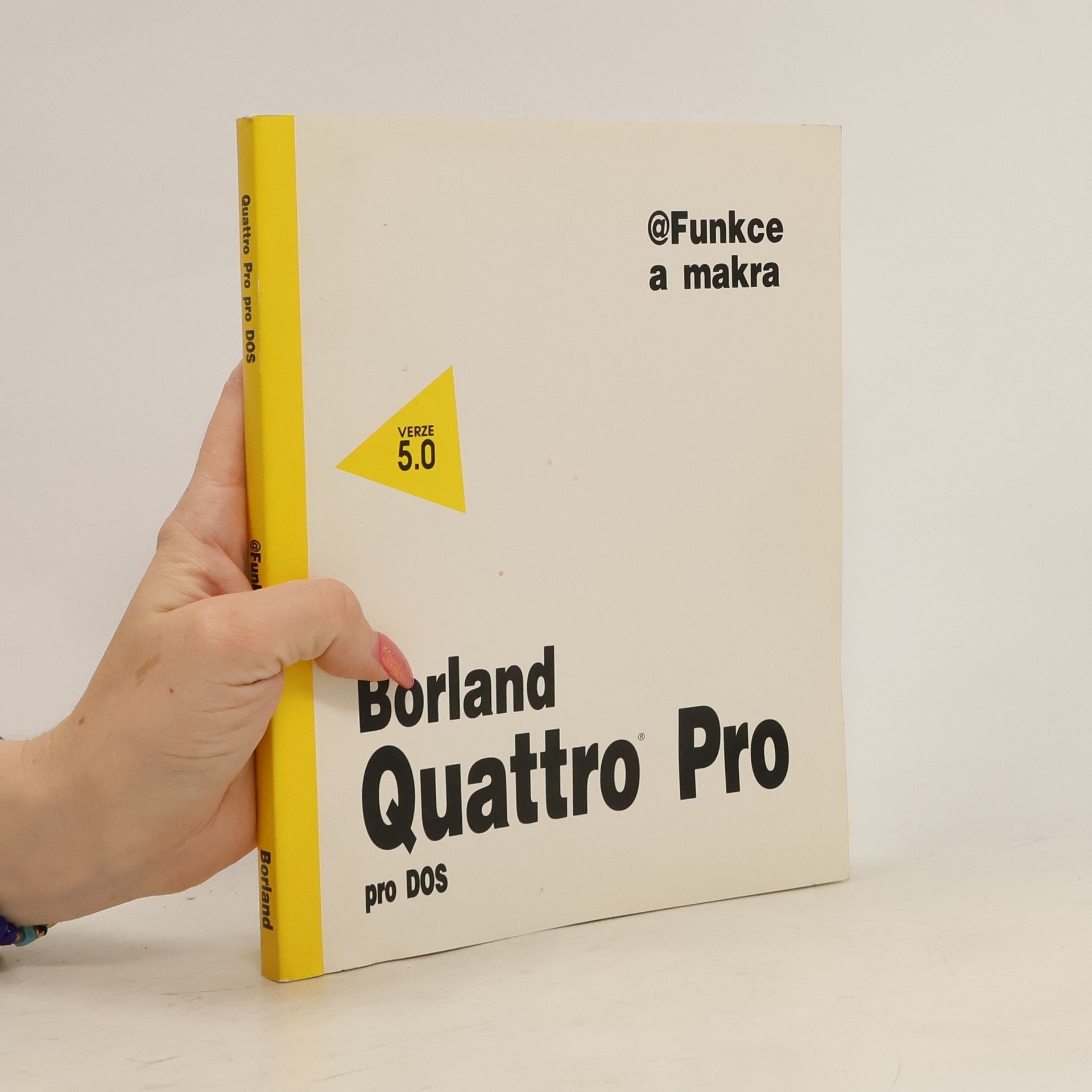 Collectif d'auteurs Borland Quattro Pro pro DOS