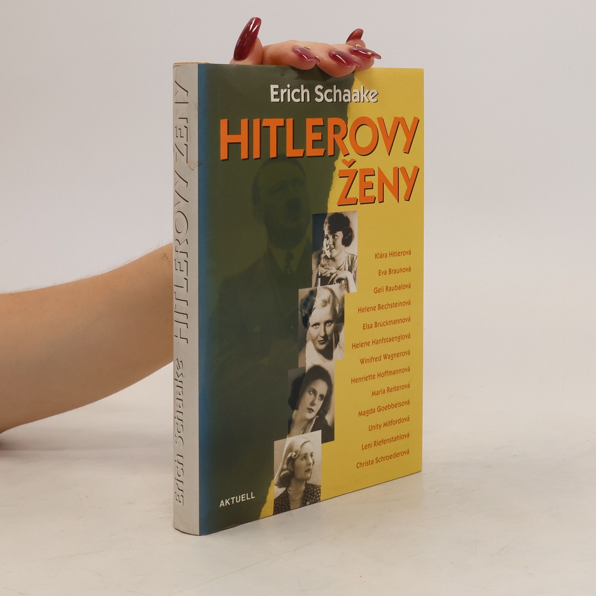 Erik Schaake Hitlerovy ženy