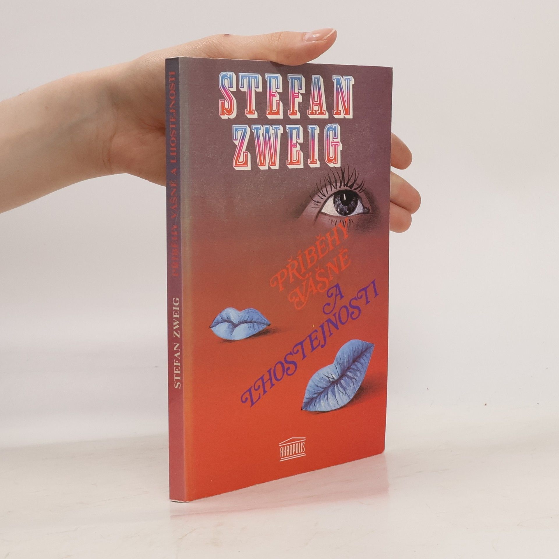 Stefan Zweig Příběhy vášně a lhostejnosti