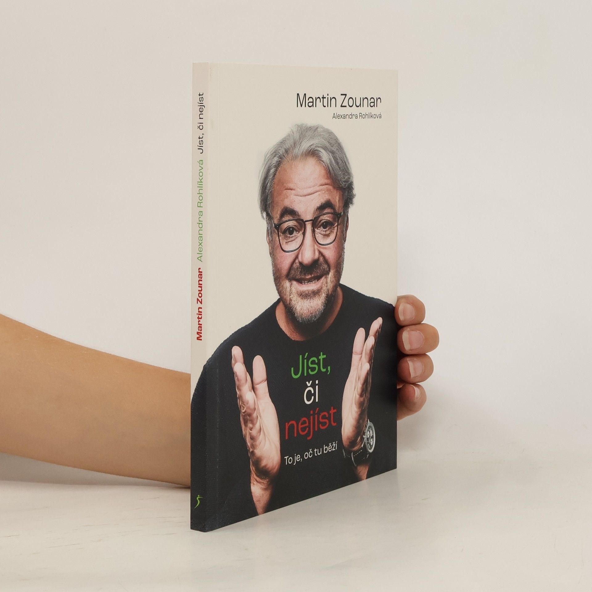 Martin Zounar Jíst, či nejíst : to je, oč tu běží