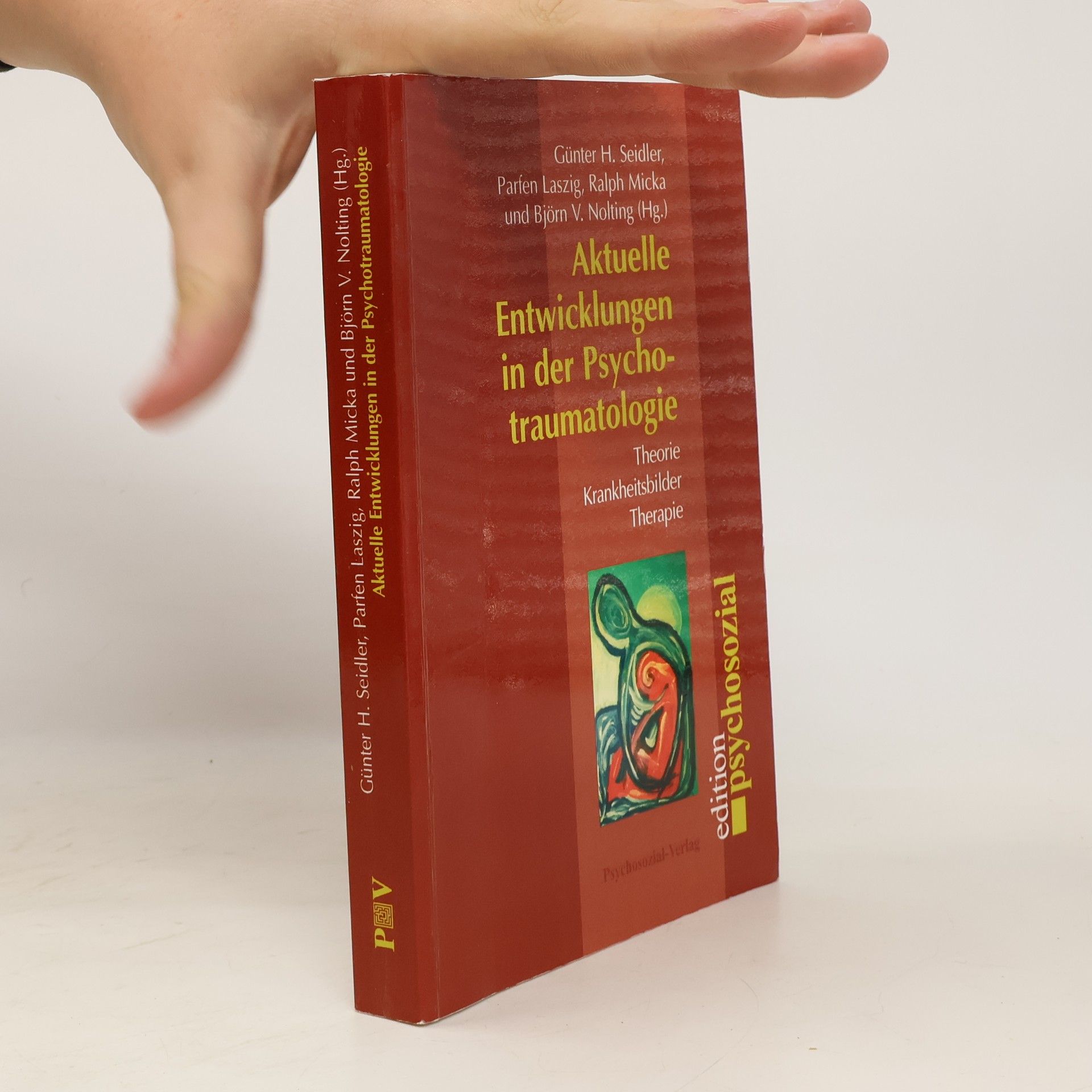Günter H. Seidler Aktuelle Entwicklungen in der Psychotraumatologie