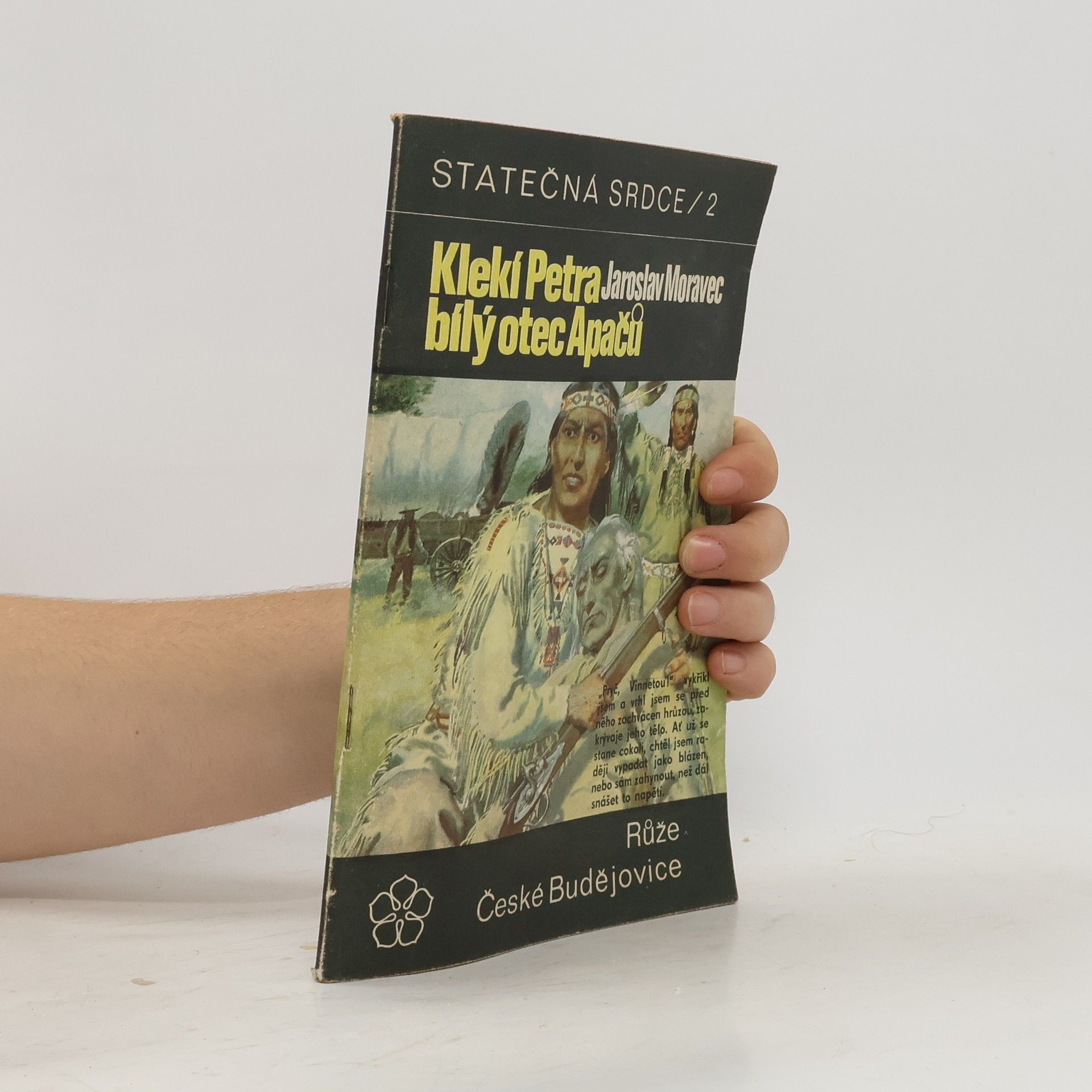 Jaroslav Moravec Klekí Petra, bílý otec Apačů (Statečná srdce sv. 2.)