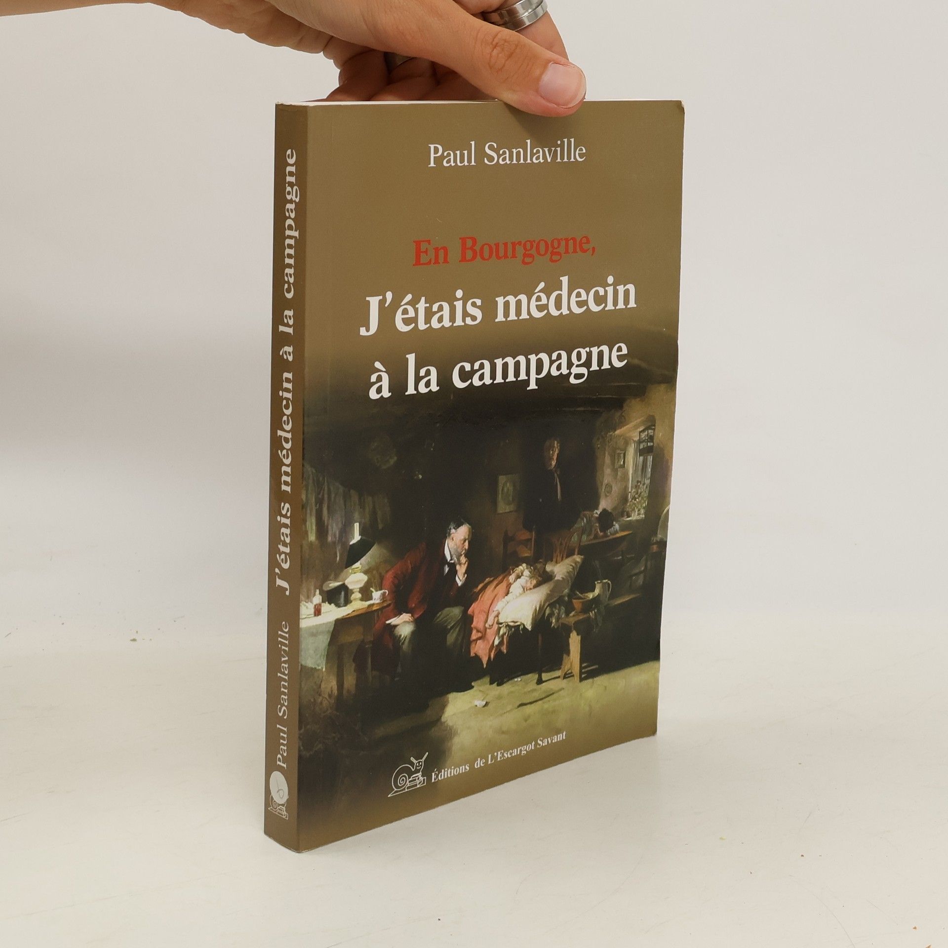 Paul Sanlaville En Bourgogne, j'étais médecin à la campagne