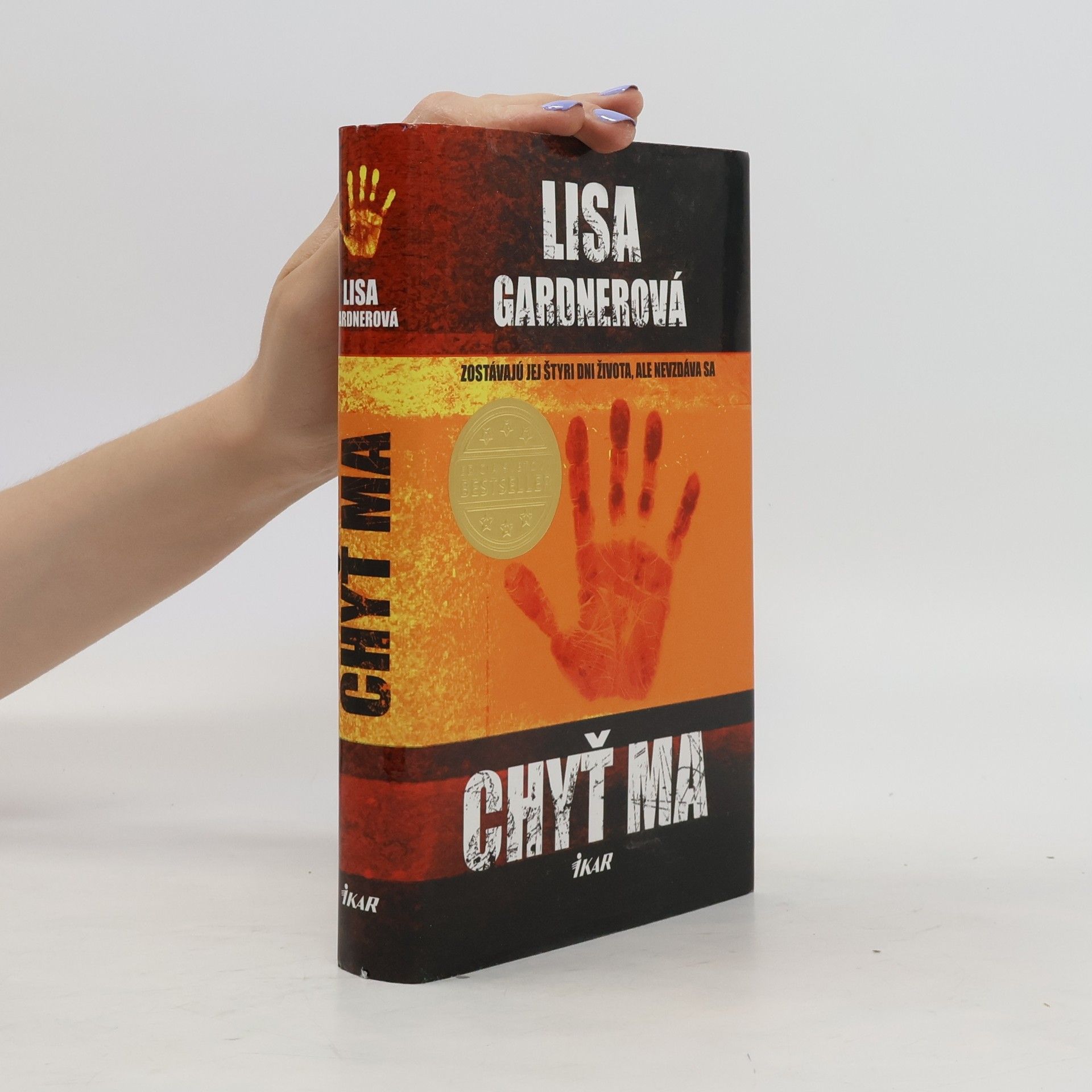 Lisa Gardner Chyť ma