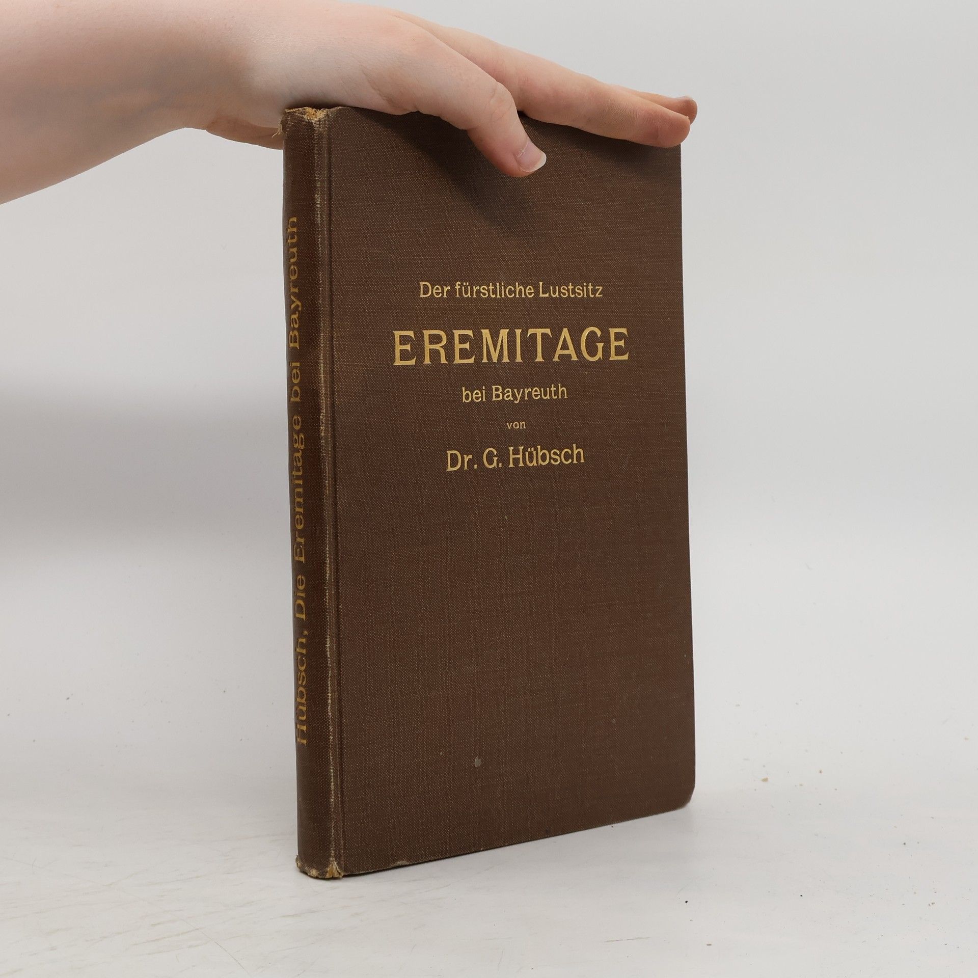 G. Hübsch Der fürstliche Lustsitz Eremitage bei Bayreuth