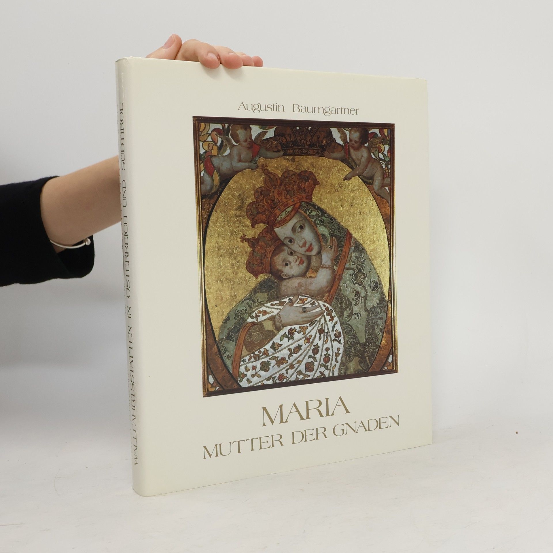 Augustin Baumgartner Maria Mutter der Gnaden
