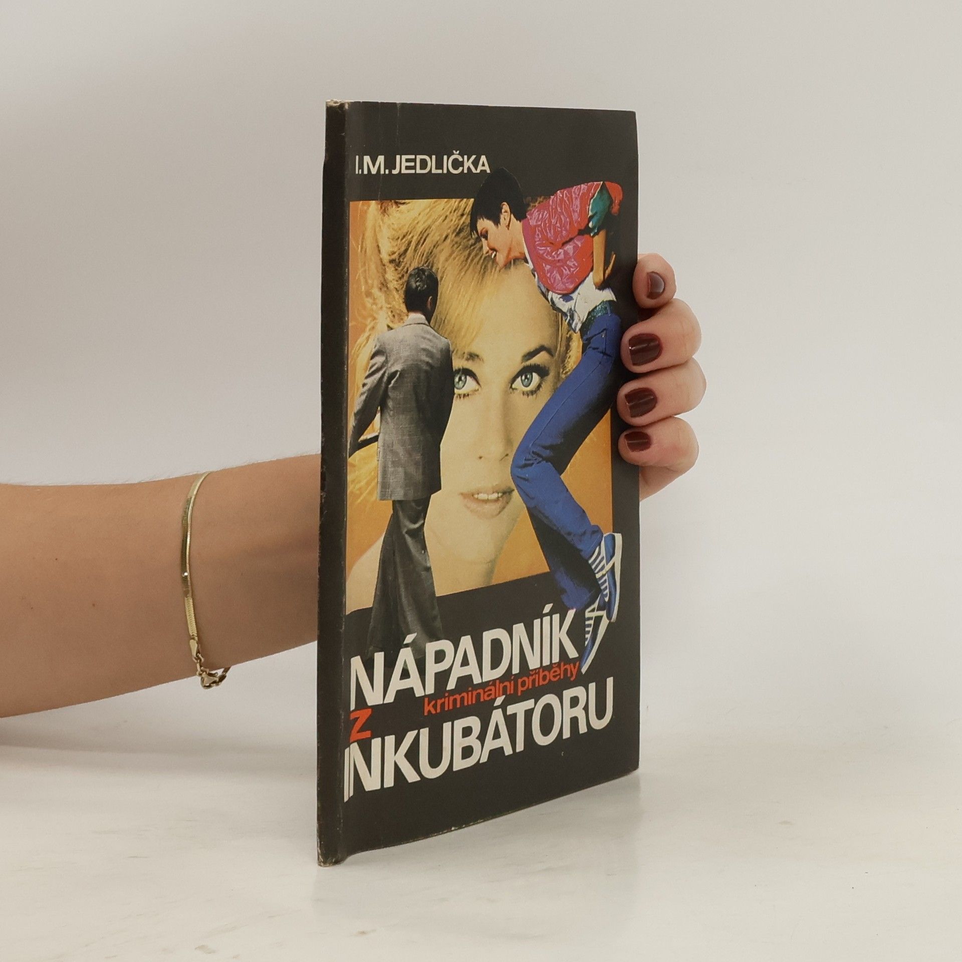 Ivan Milan Jedlička Nápadník z inkubátoru