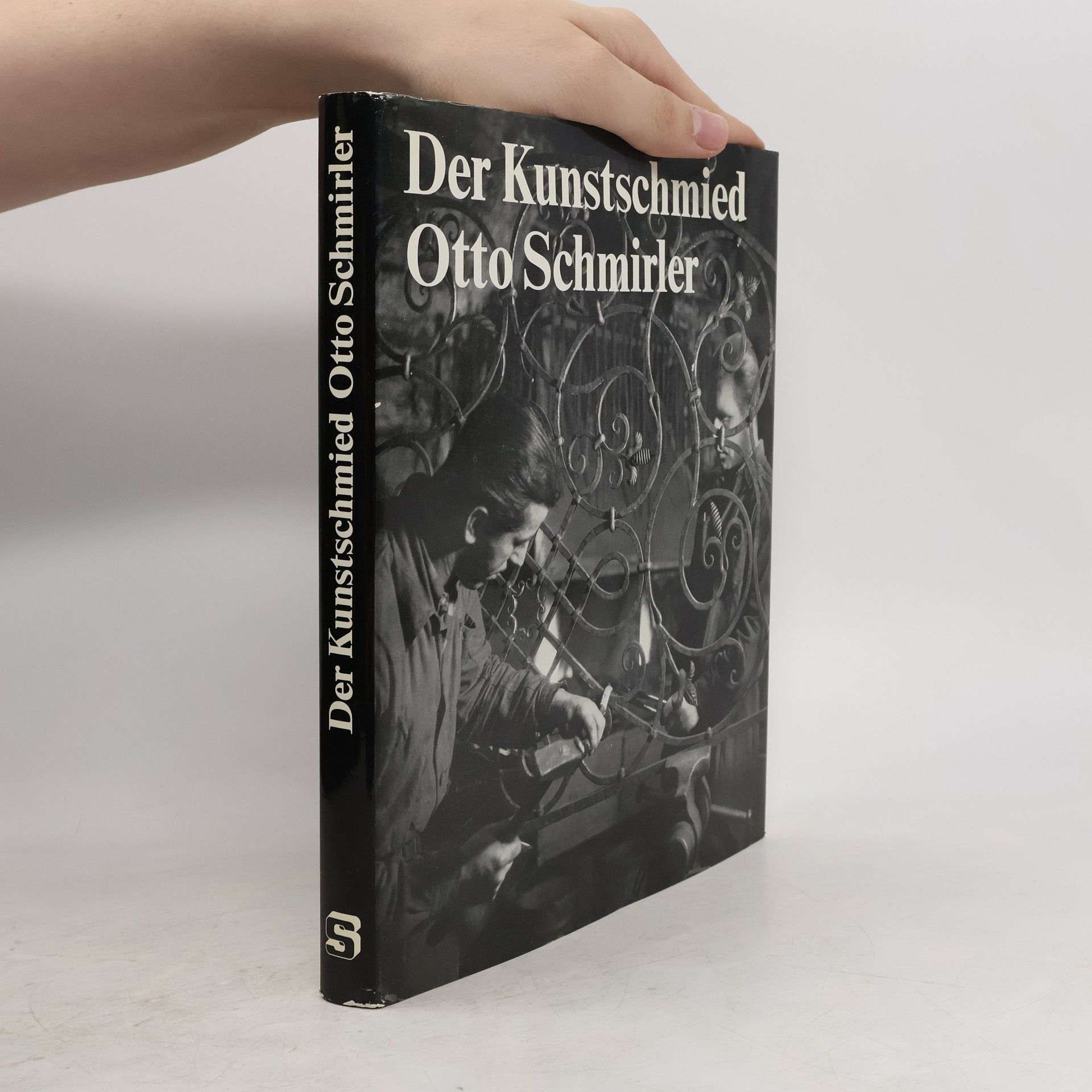 Otto Schmirler Der Kunstschmied Otto Schmirler
