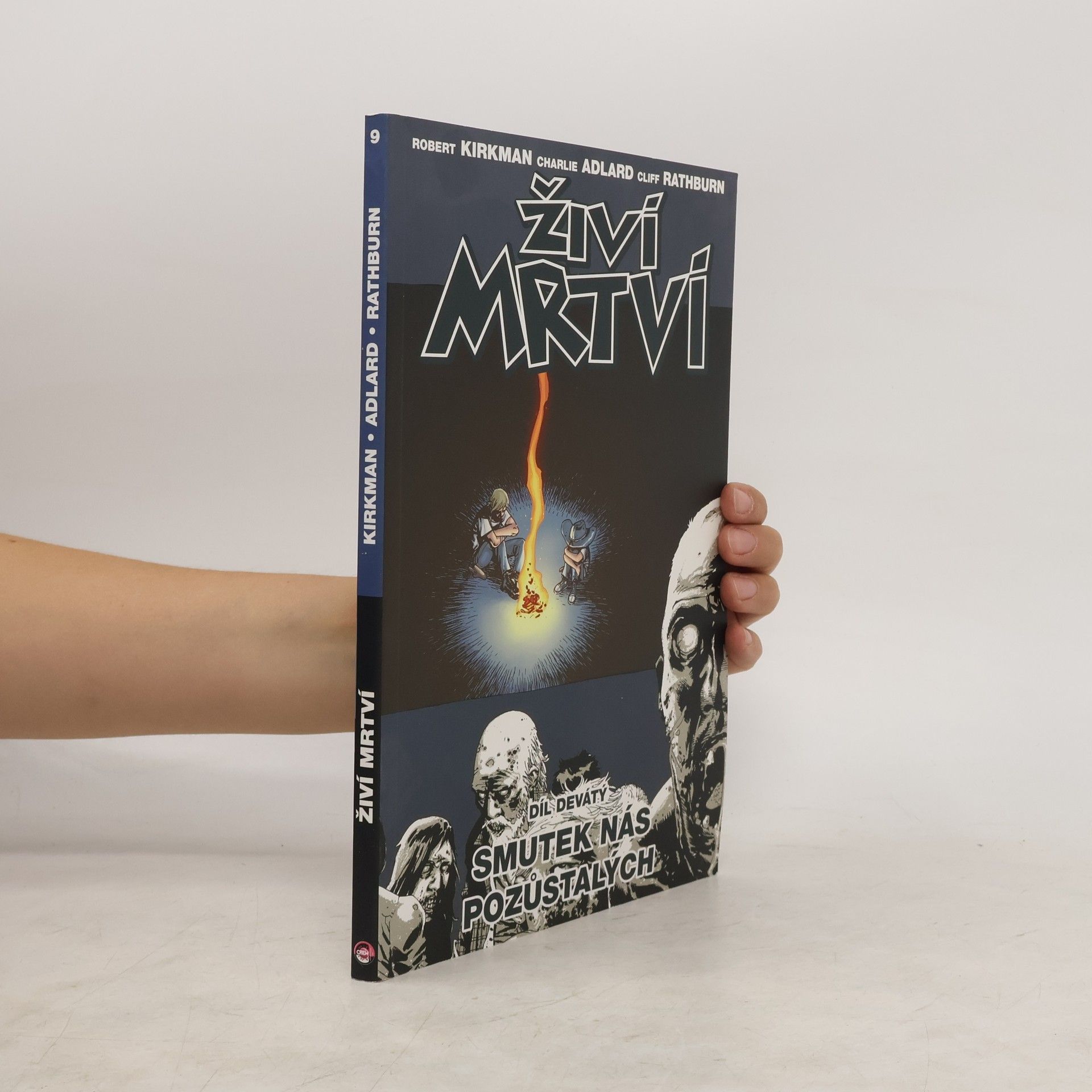 Robert Kirkman Živí mrtví 9: Smutek nás pozůstalých