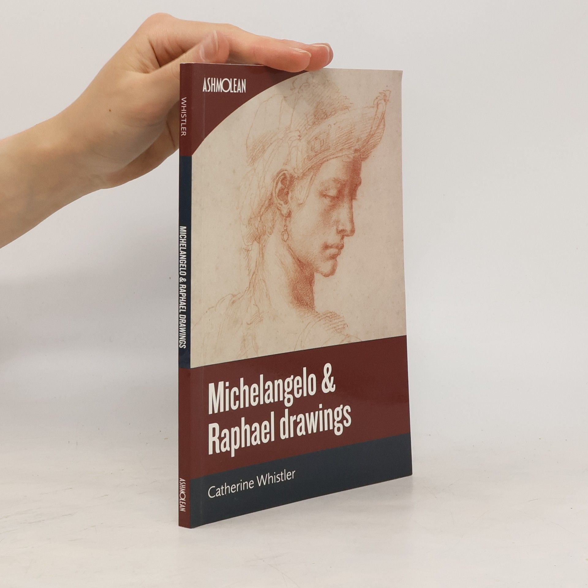 Catherine Whistler Michelangelo & Raphael Drawings