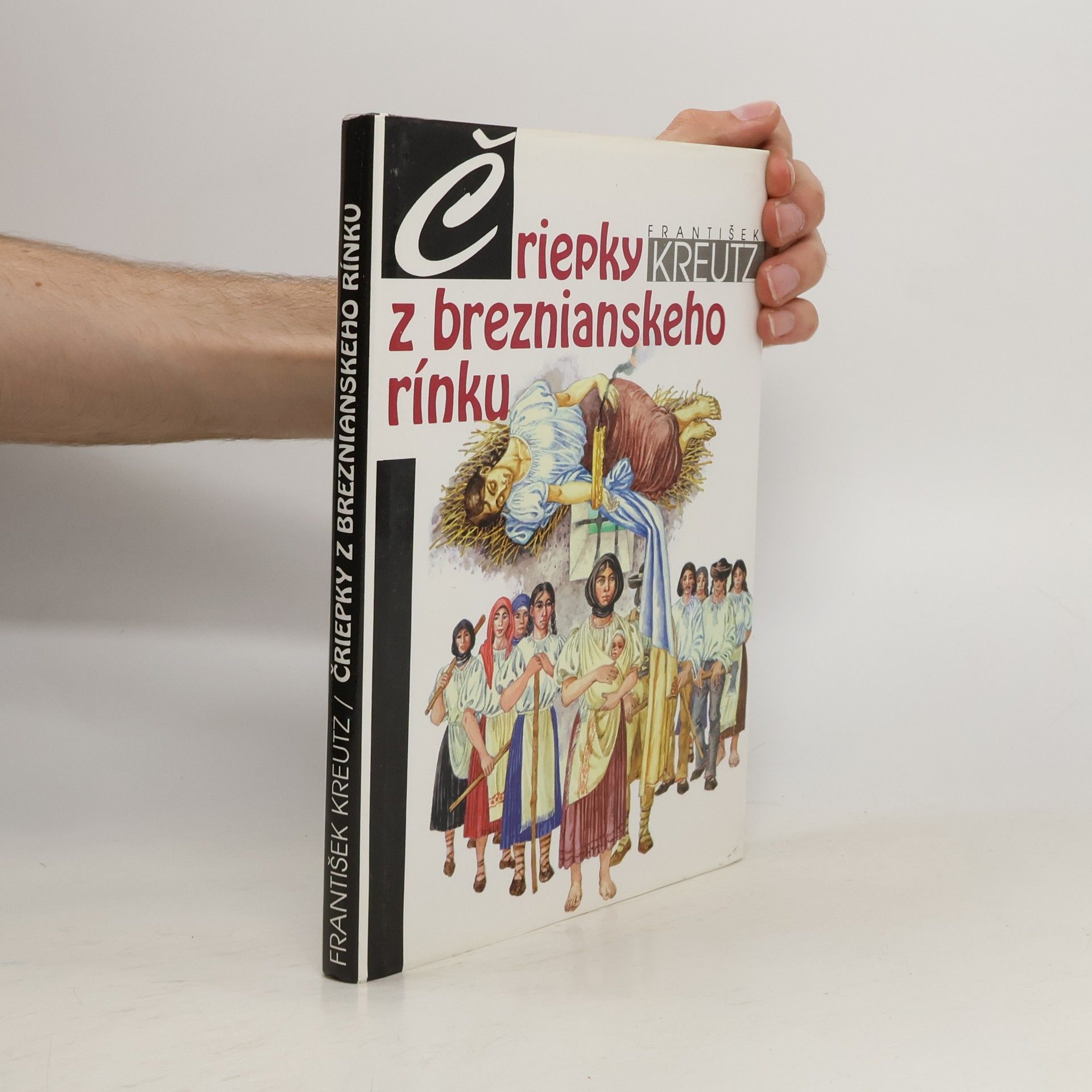 František Kreutz Čriepky z breznianskeho rínku