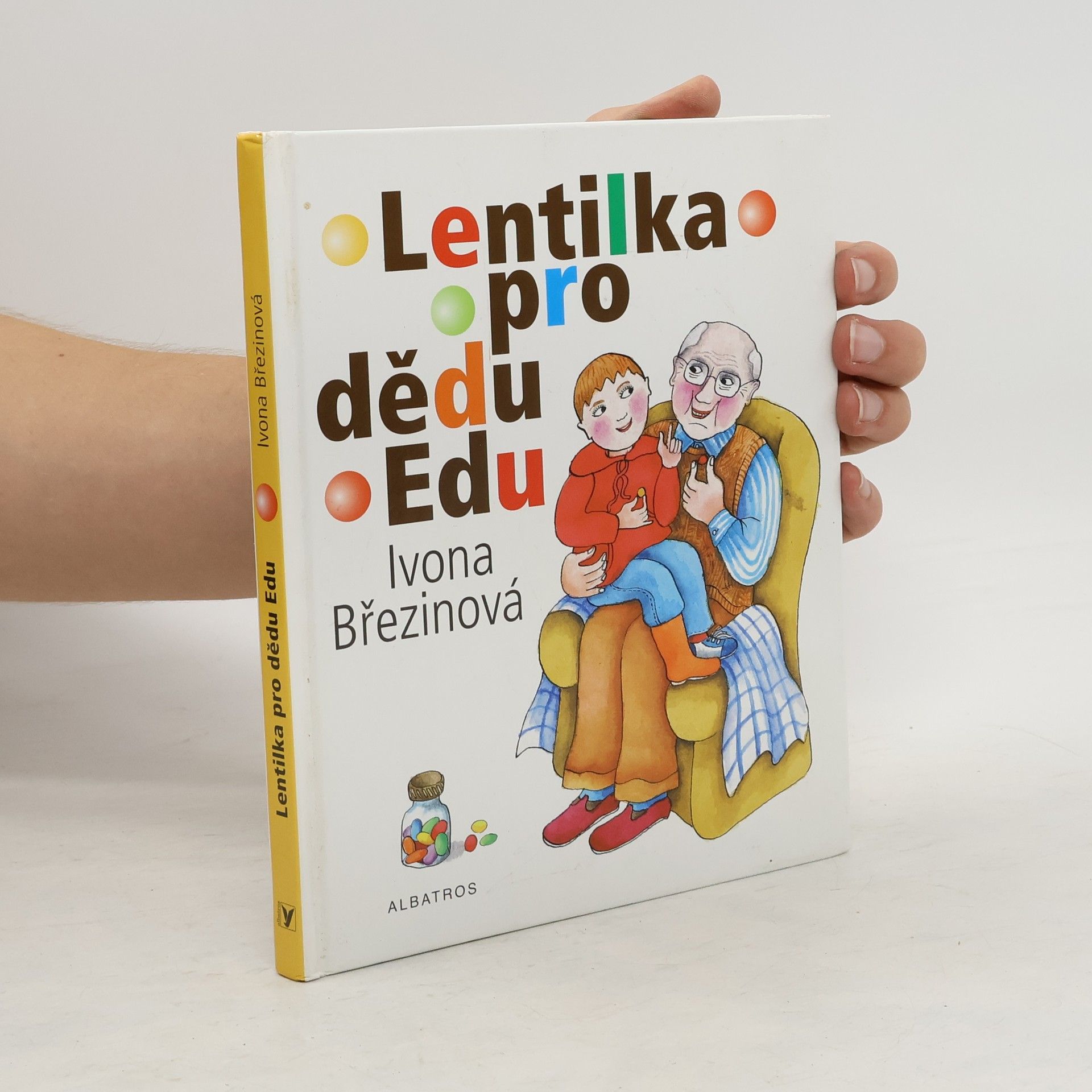 Ivona Březinová Lentilka pro dědu Edu