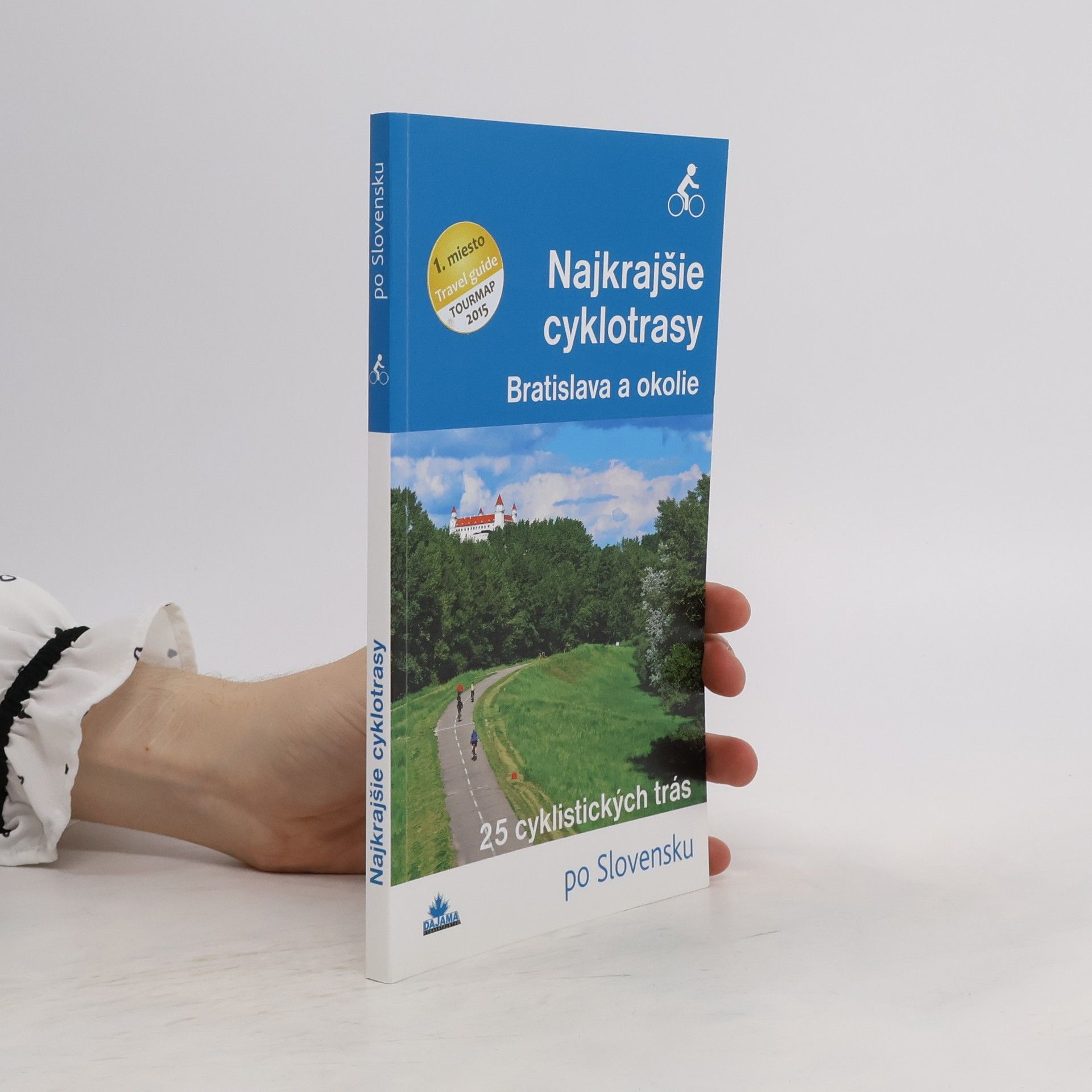 Daniel Kollár Najkrajšie cyklotrasy - Bratislava a okolie