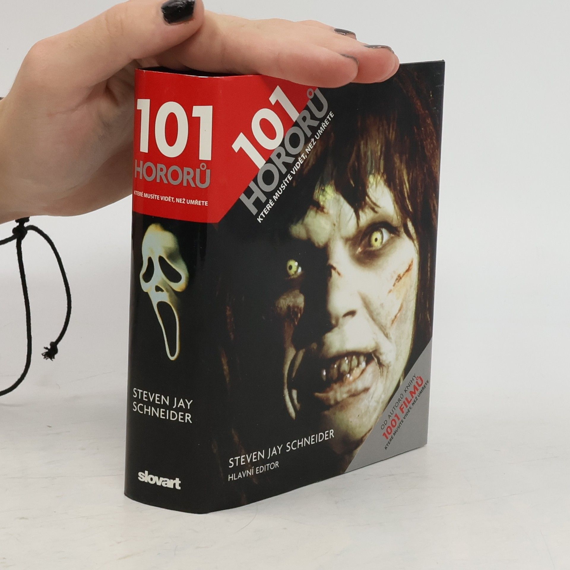 Steven Jay Schneider 101 hororů, které musíte vidět, než umřete