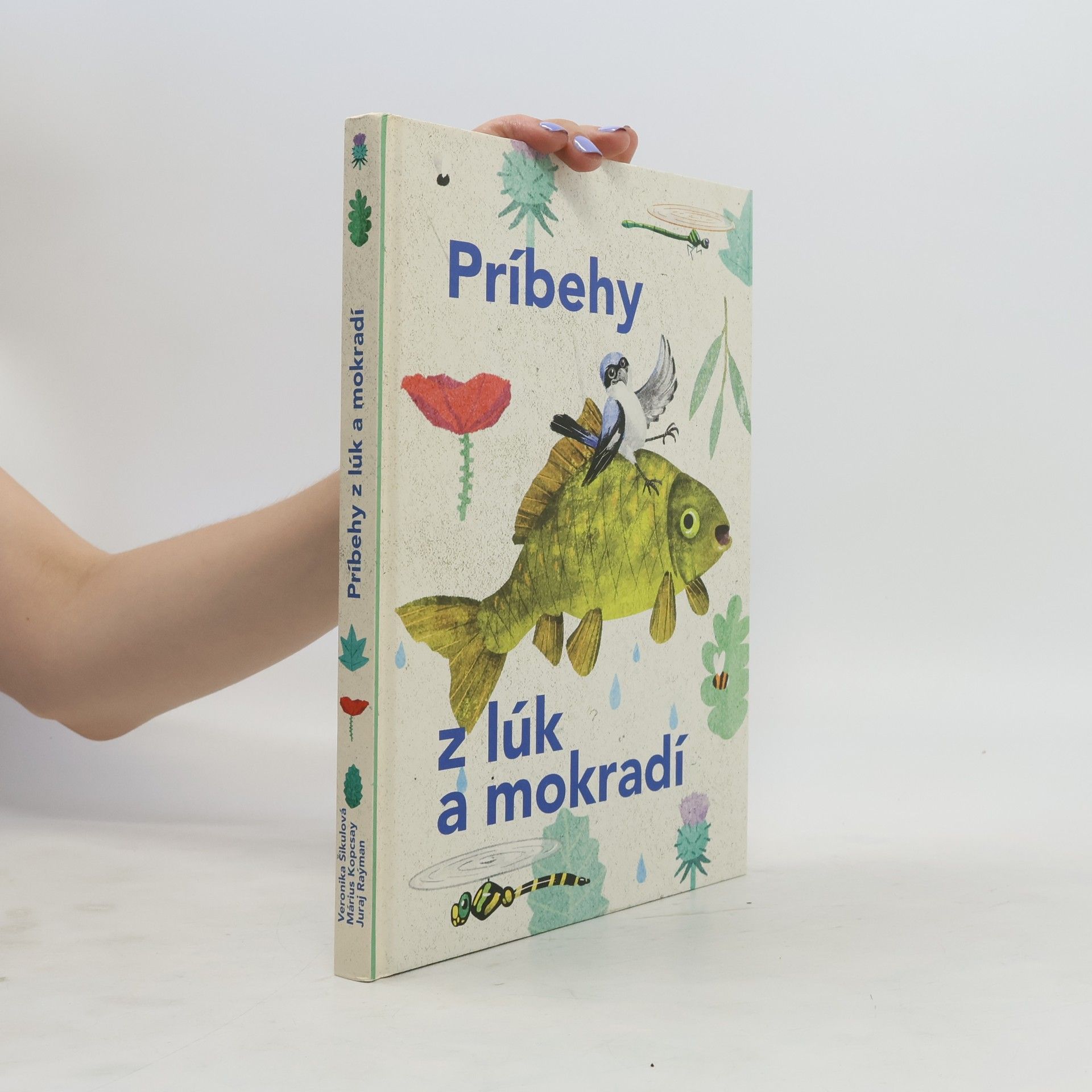 Veronika Šikulová Príbehy z lúk a mokradí