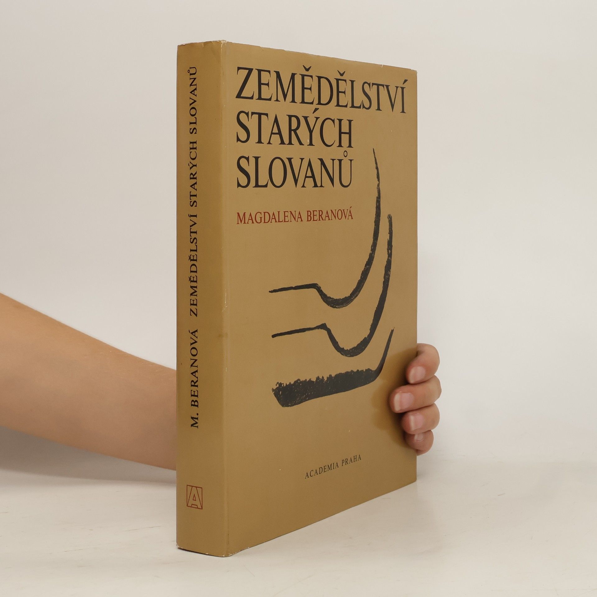 Magdaléna Beranová Zemědělství starých Slovanů