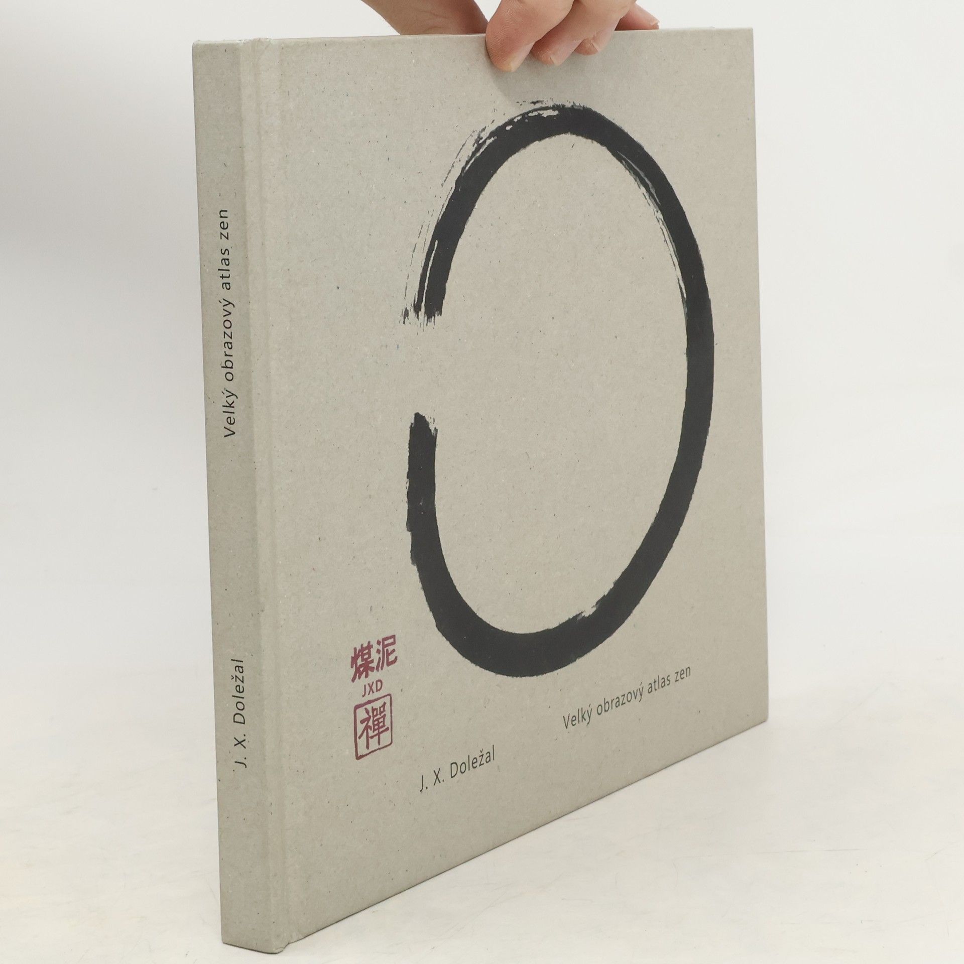 Jiří X. Doležal Velký obrazový atlas zen