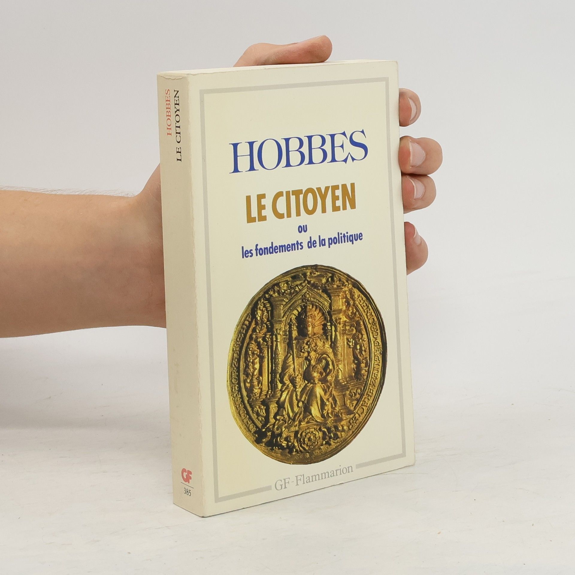Thomas Hobbes Le Citoyen ou les Fondements de la politique