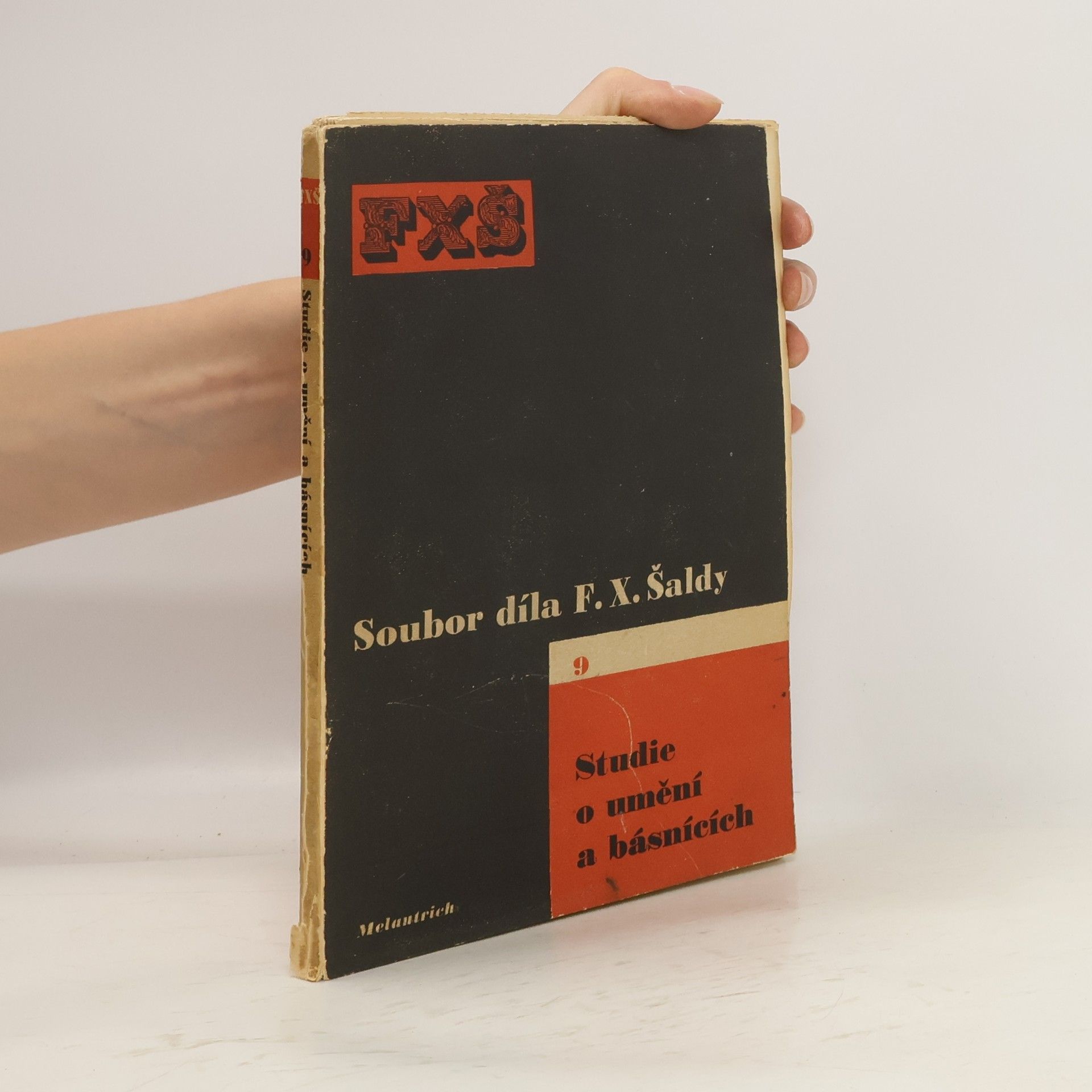 František Xaver Šalda Soubor díla 9. Studie o umění a básnících