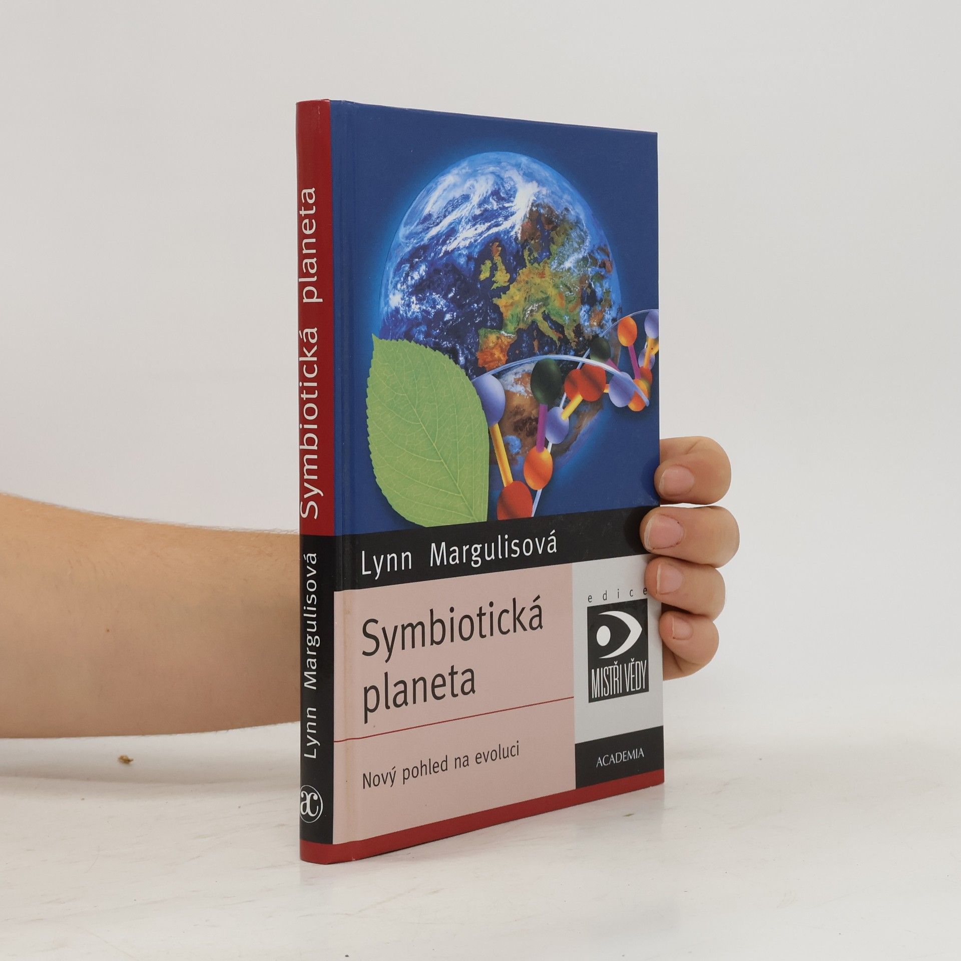 Lynn Margulis Symbiotická planeta. Nový pohled na evoluci