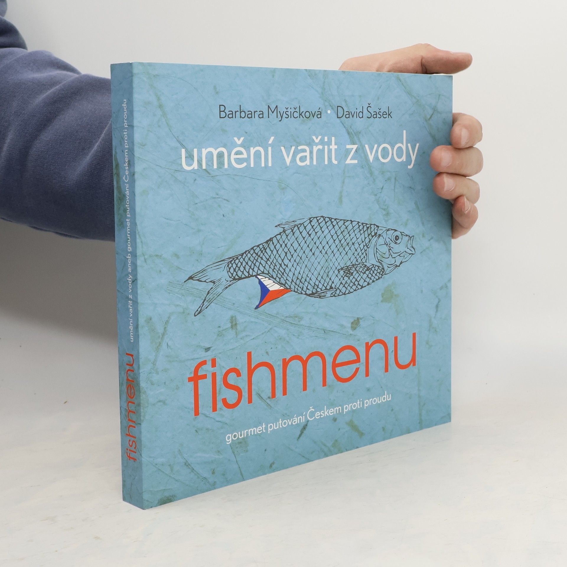 Barbara Myšičková Fishmenu - umění vařit z vody