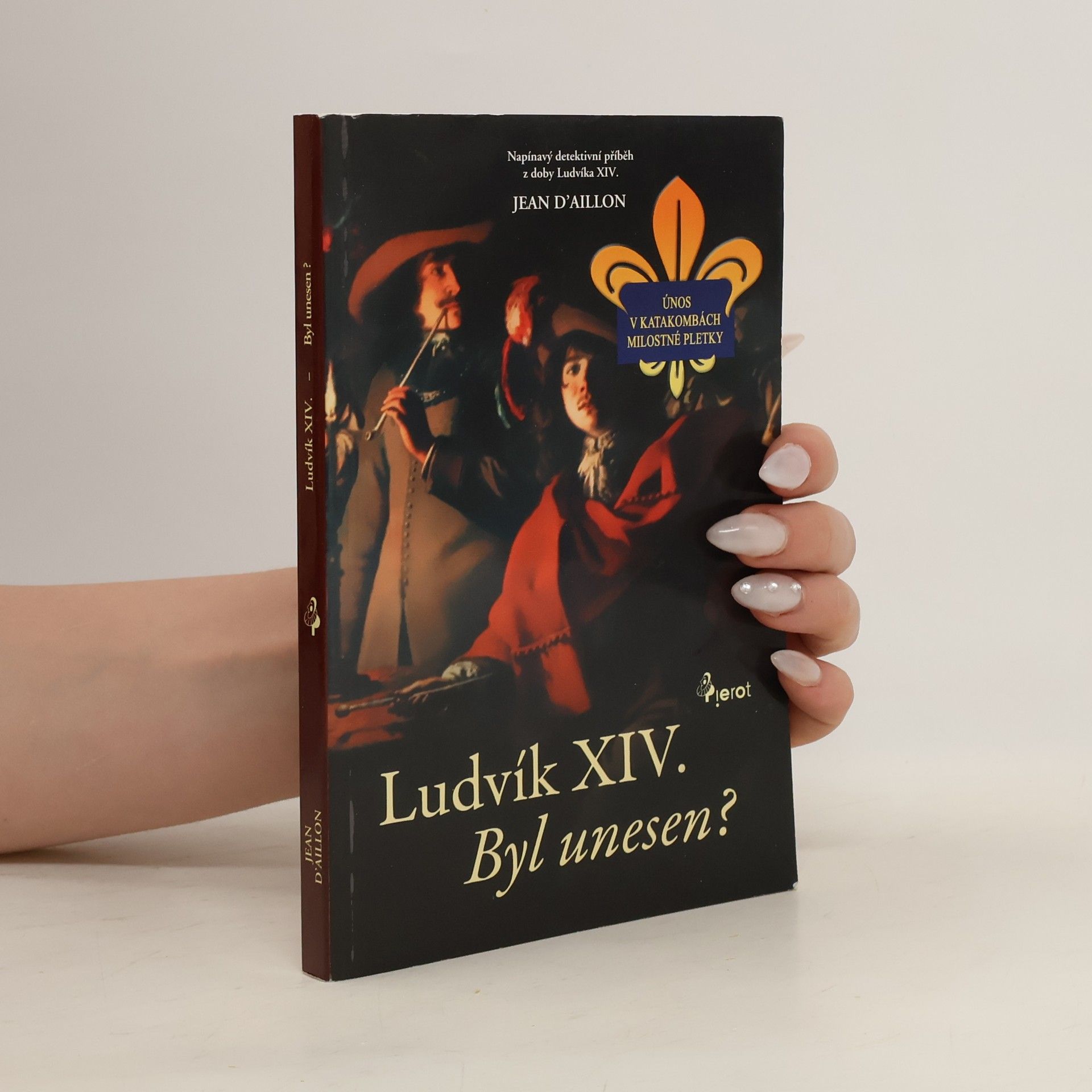 Jean d. Aillon Ludvík XIV. : byl unesen?