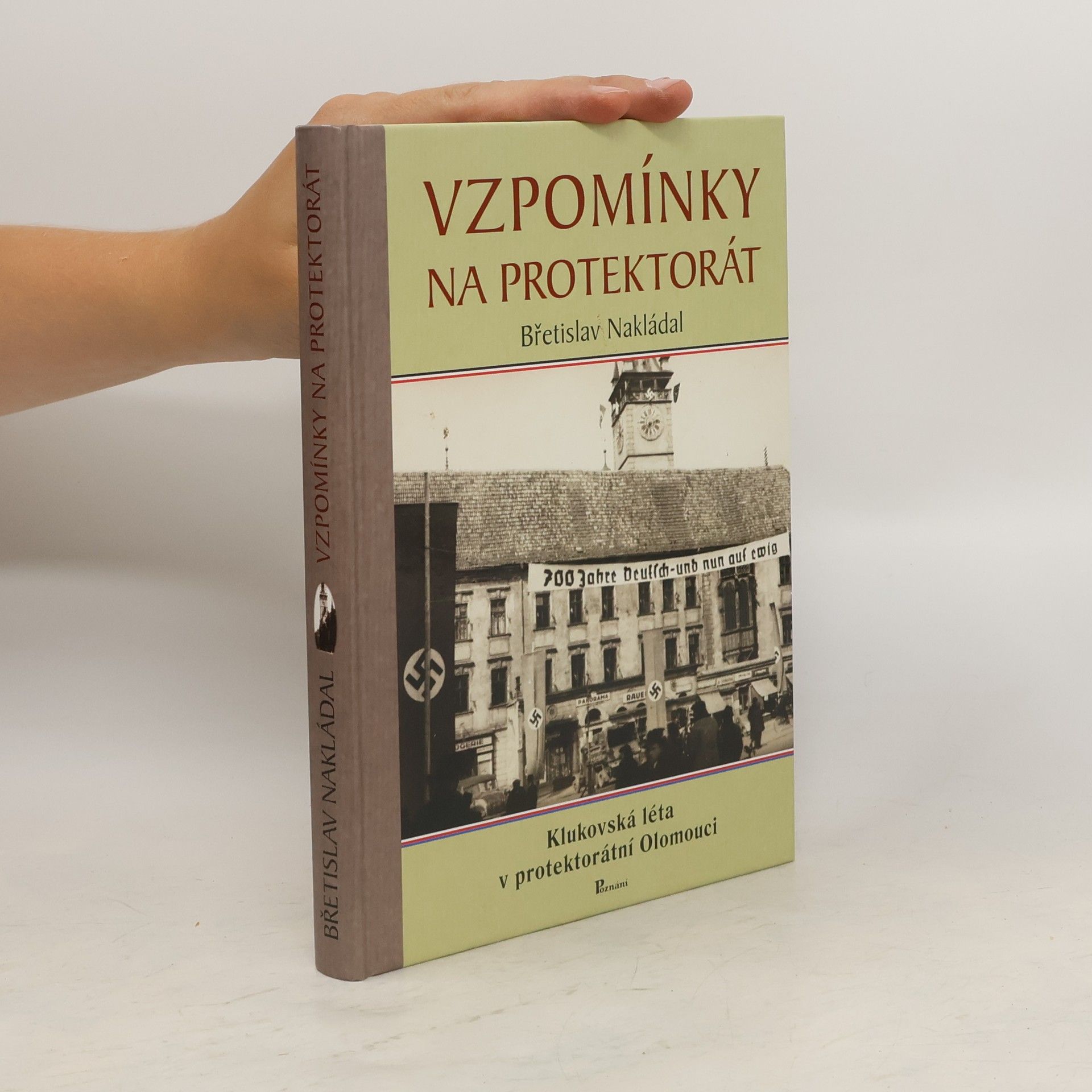 Břetislav Nakládal Vzpomínky na protektorát