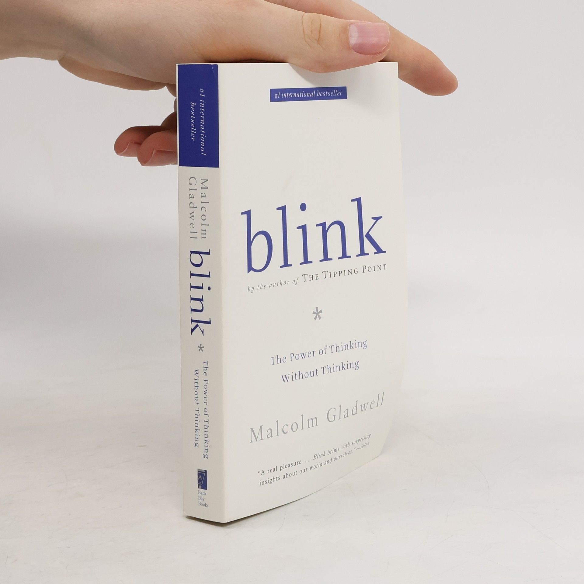 Malcom Gladwell Blink. The Power of Thinking Without Thinking