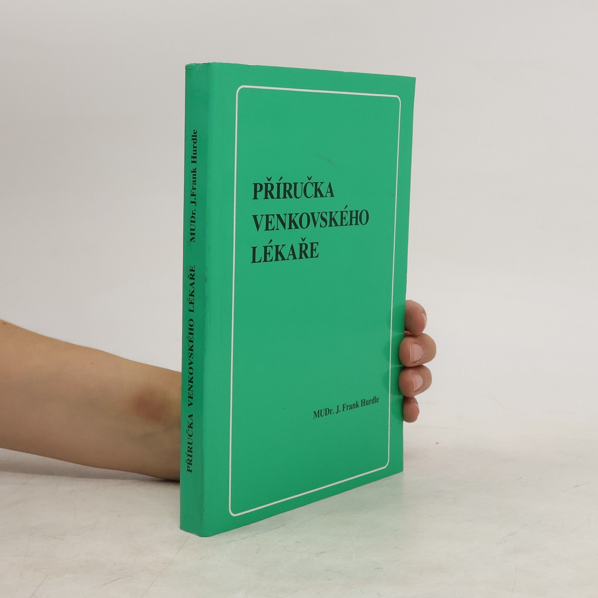 Frank J. Hurdle Příručka venkovského lékaře