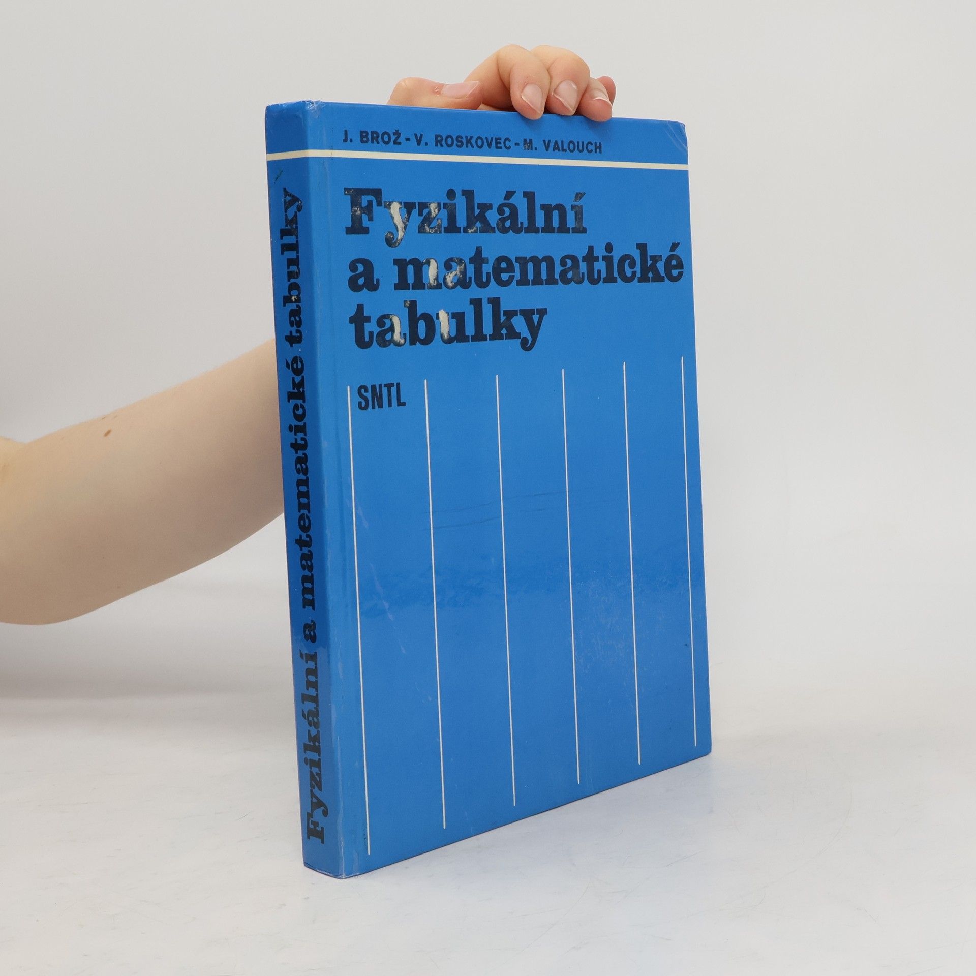 Jaromir Brož Fyzikální a matematické tabulky