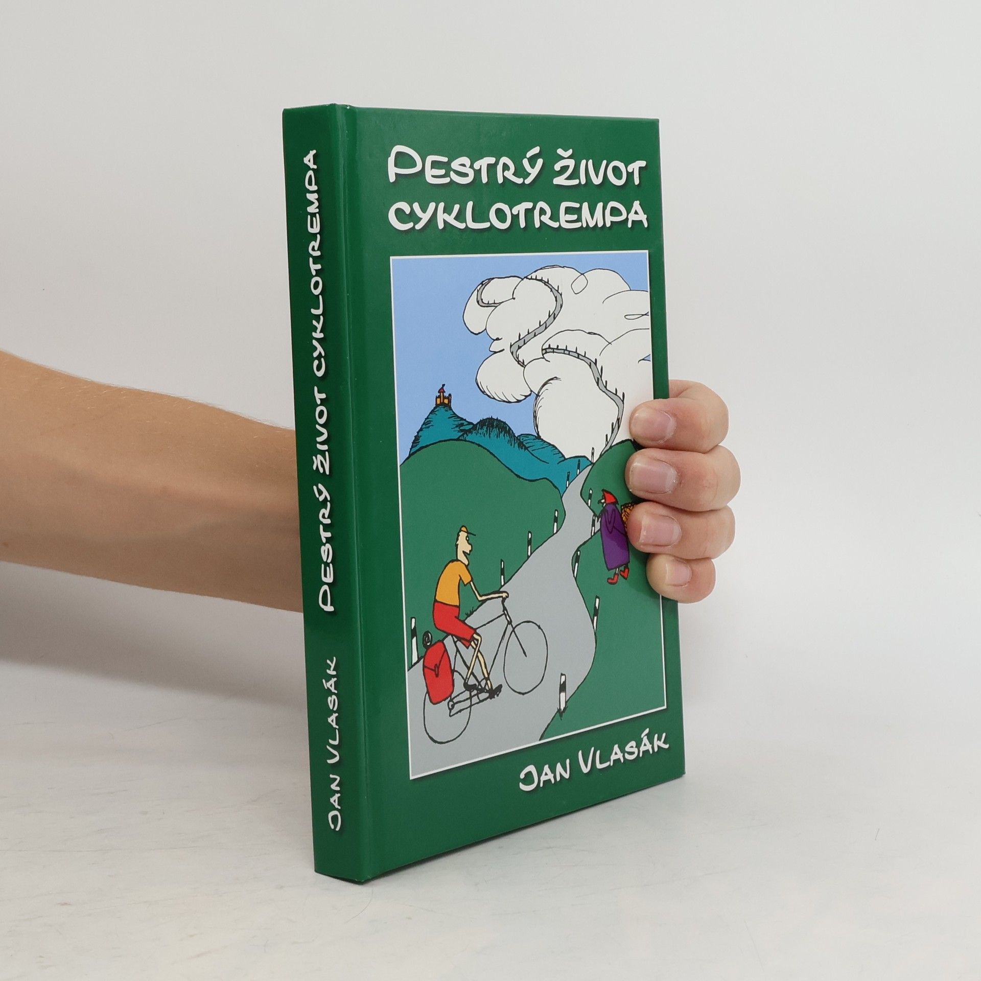 Jan Vlasák Pestrý život cyklotrempa