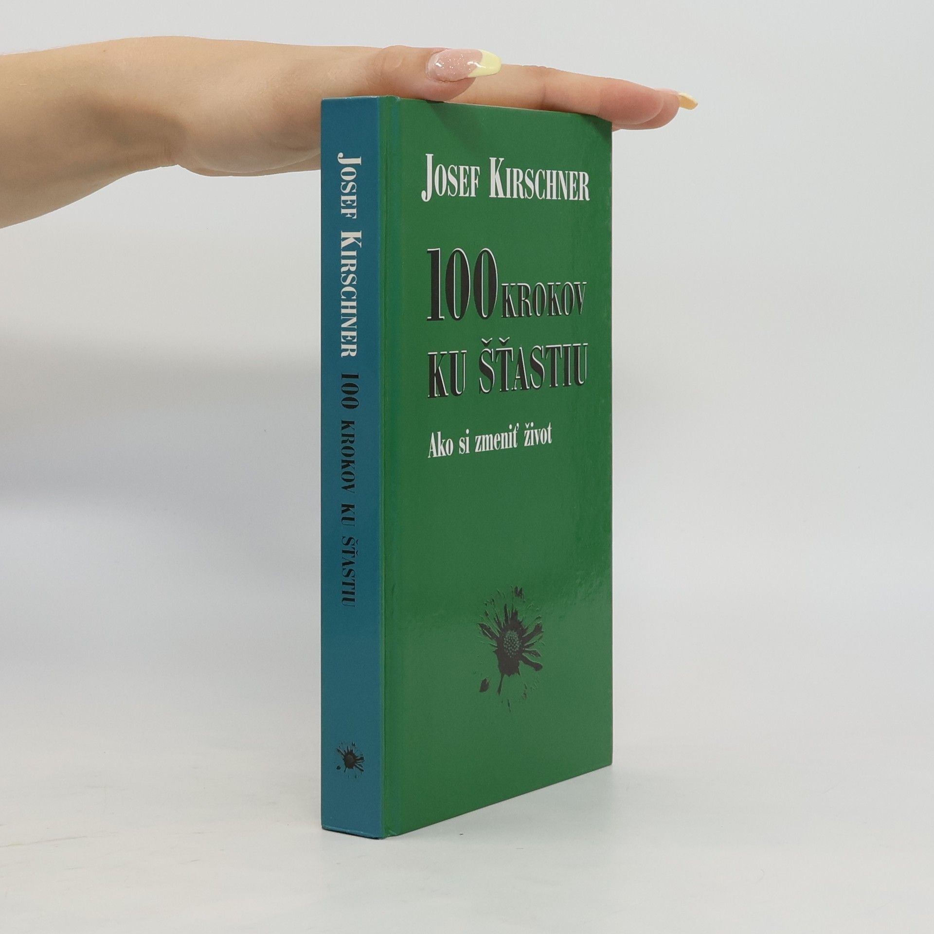 Josef Kirschner Sto krokov ku šťastiu
