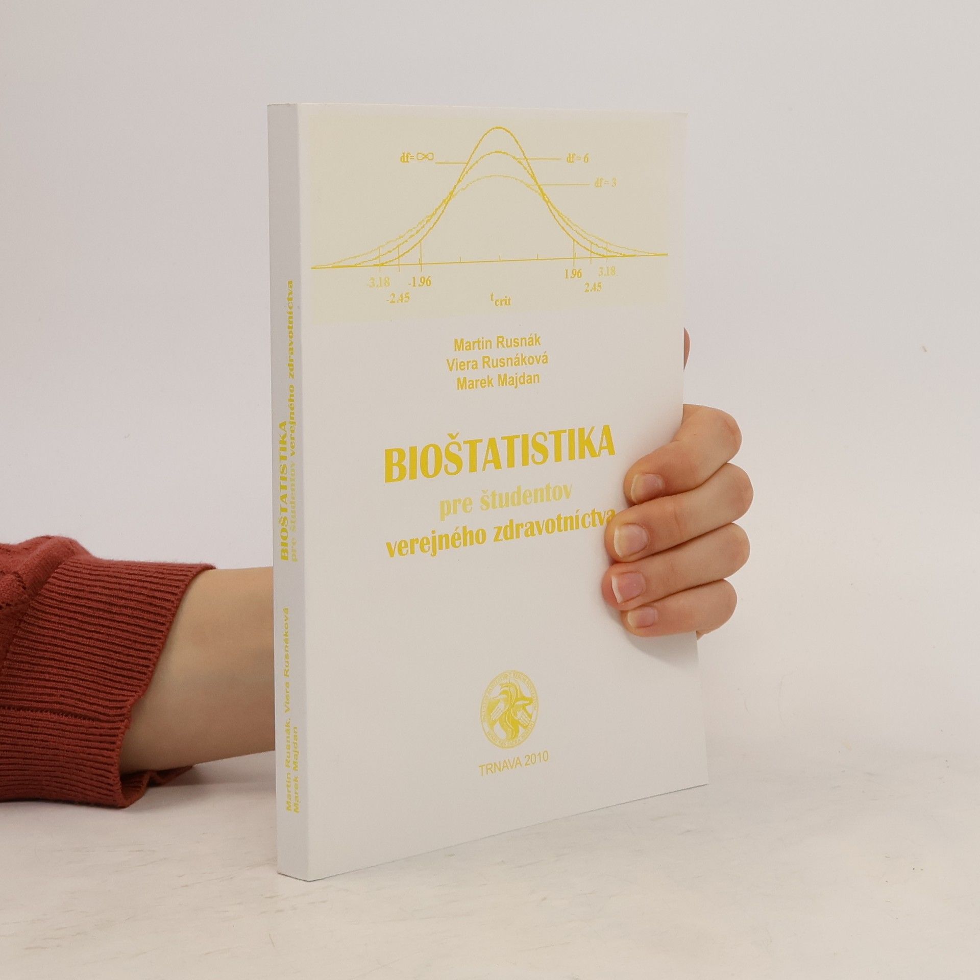Martin Rusnák Bioštatistika pre študentov verejného zdravotníctva