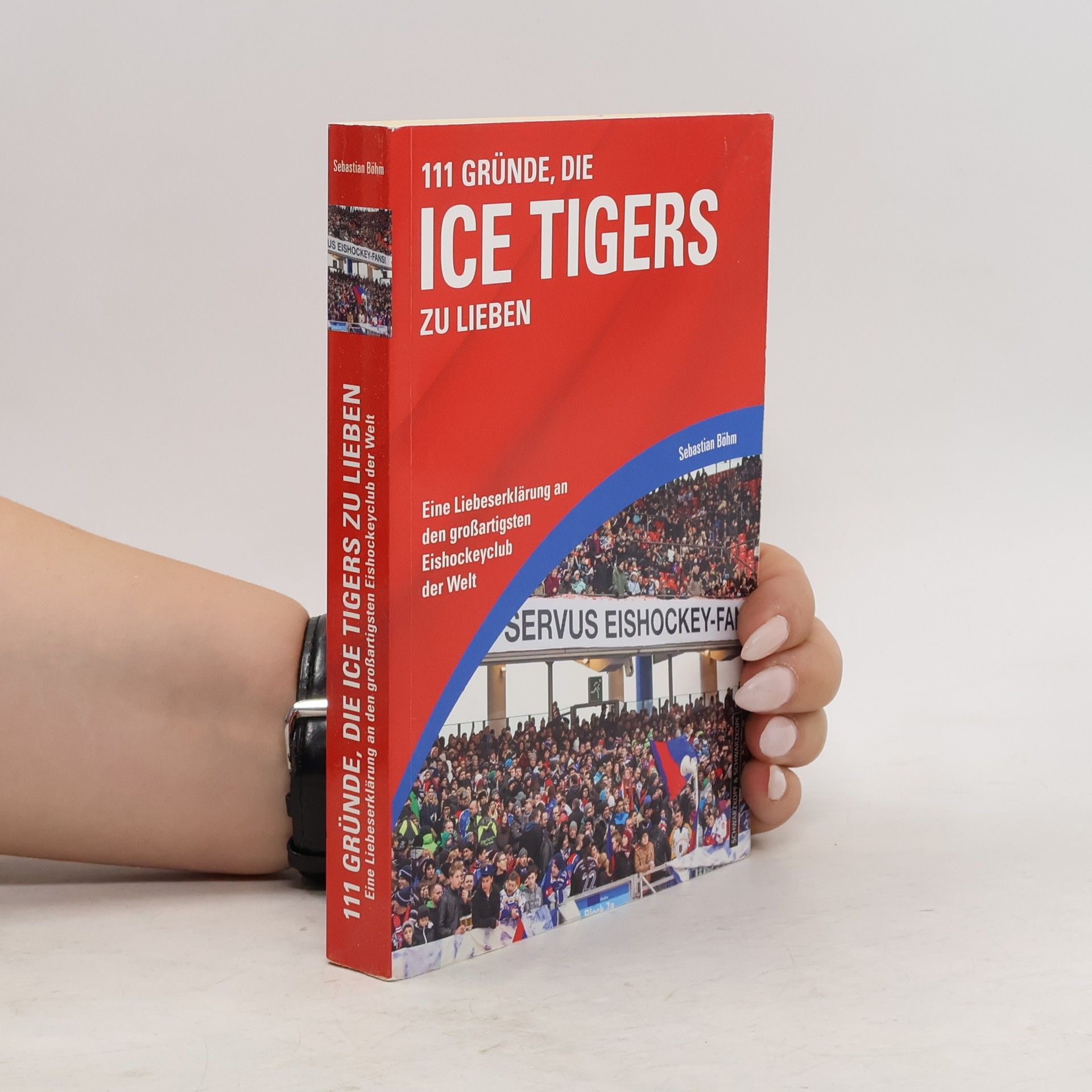 Sebastian Böhm 111 Gründe, die Ice Tigers zu lieben