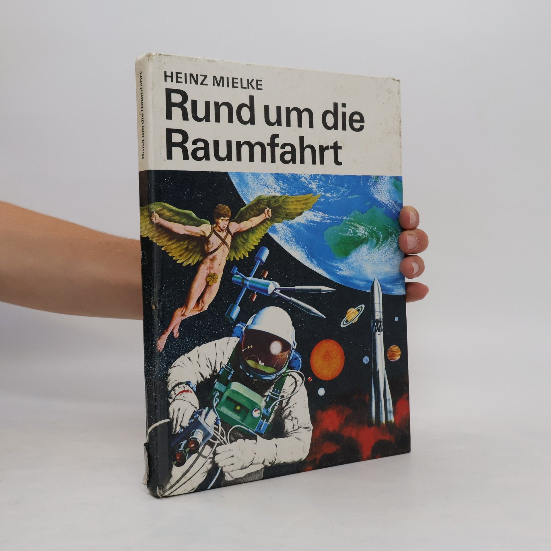 Heinz Mielke Rund um die Raumfahrt