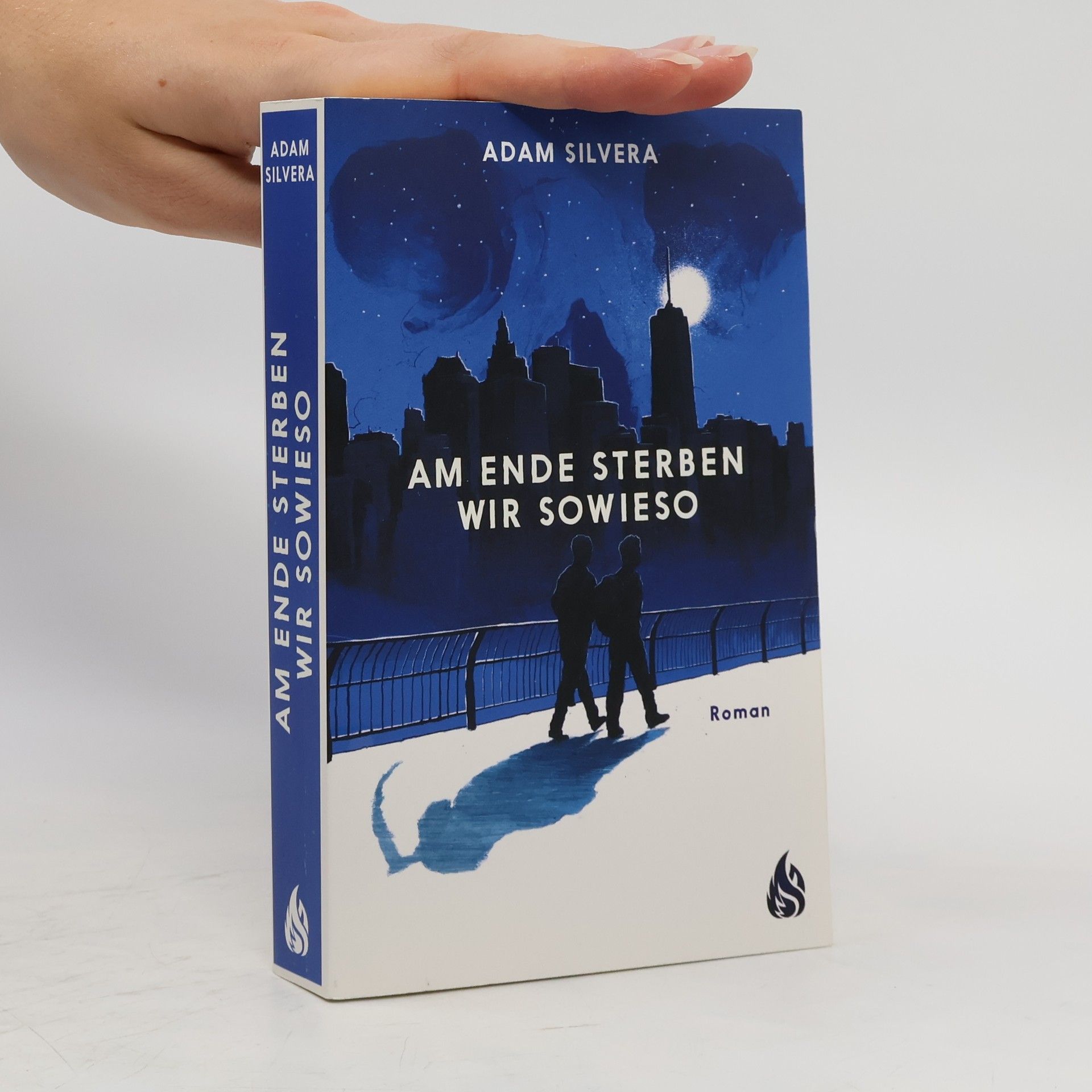 Adam Silvera Am Ende sterben wir sowieso